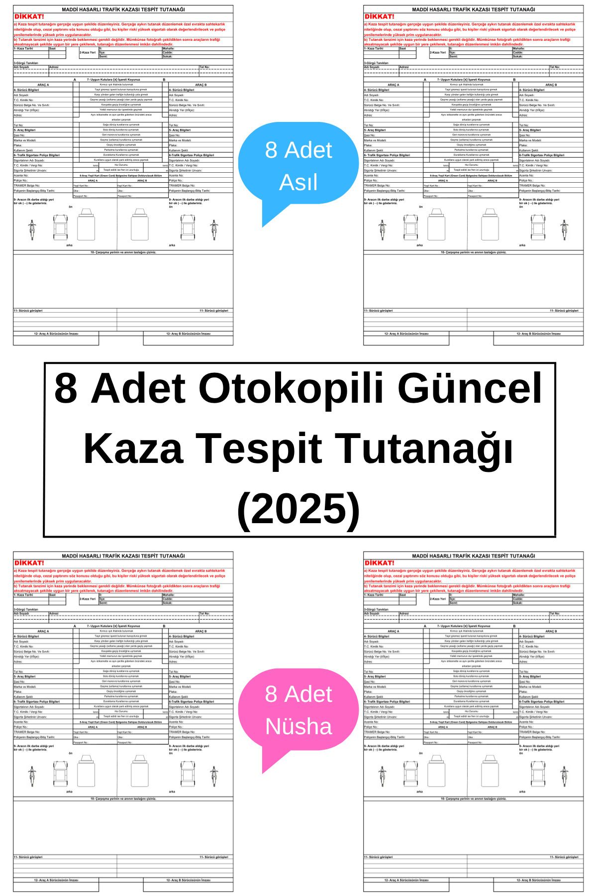 Welly Jones 8 Adet Otokopili Güncel Kaza Tespit Tutanağı (2025), Yazdıklarınız Nüshaya geçer. 8 Asıl+ 8 Nüsha.