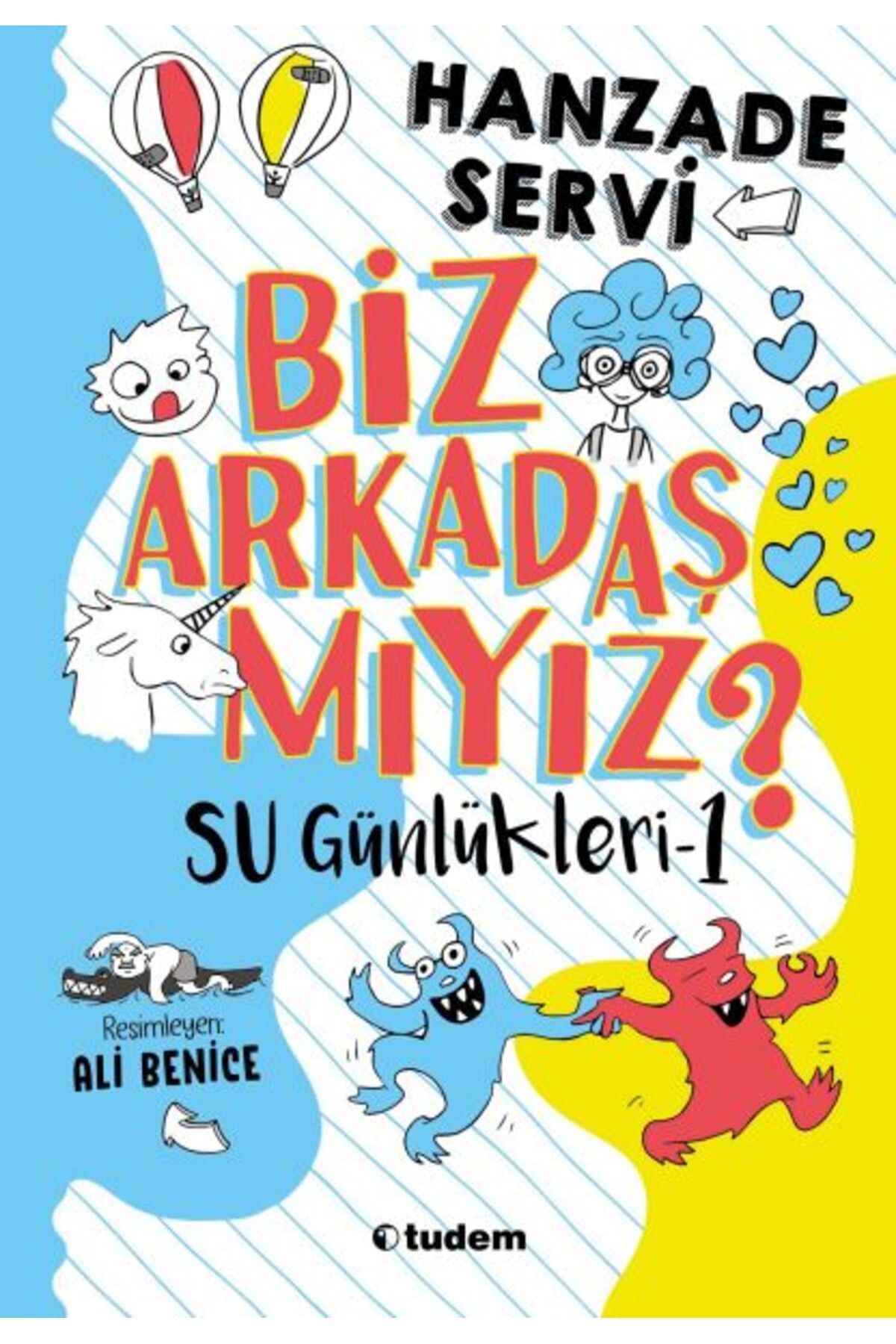 Tudem Yayınları Su Günlükleri-1 Biz Arkadaş mıyız?