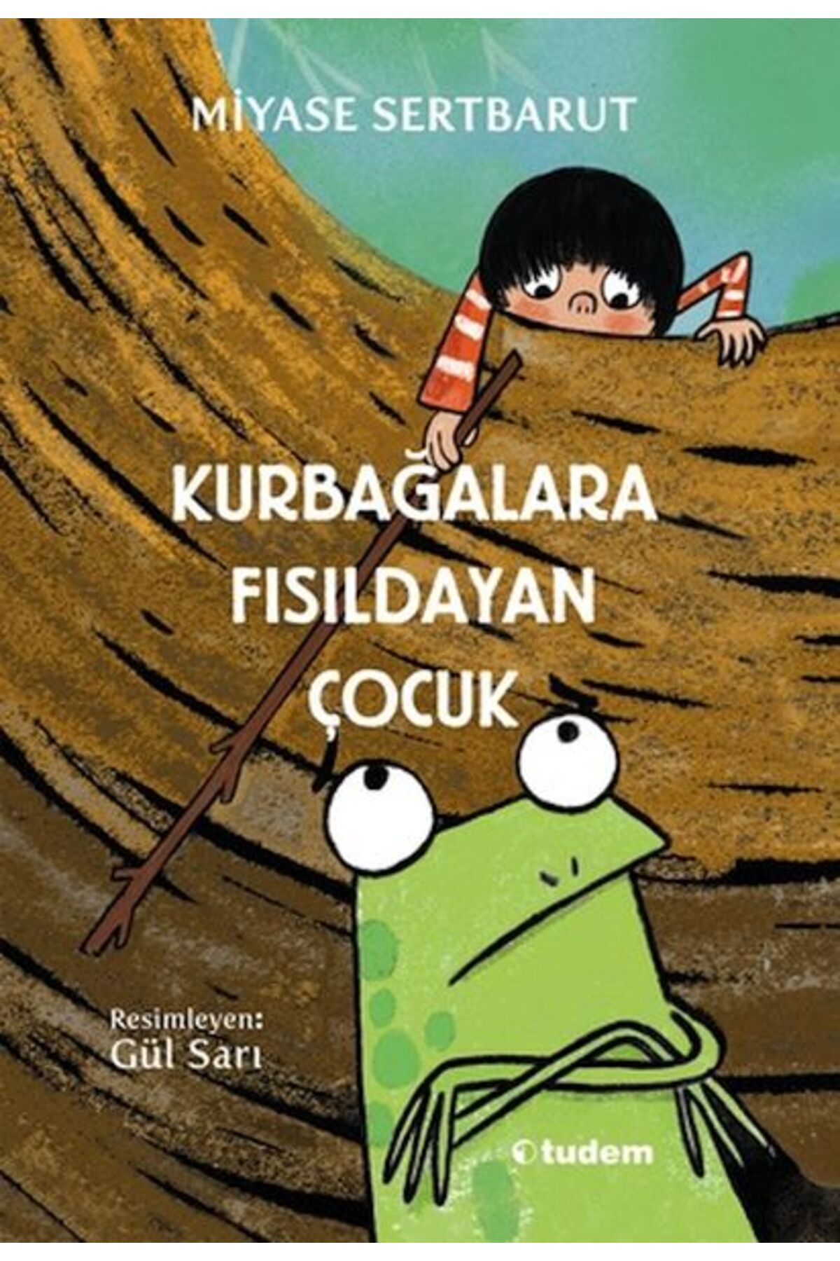 Tudem Yayınları Kurbağalara Fısıldayan Çocuk