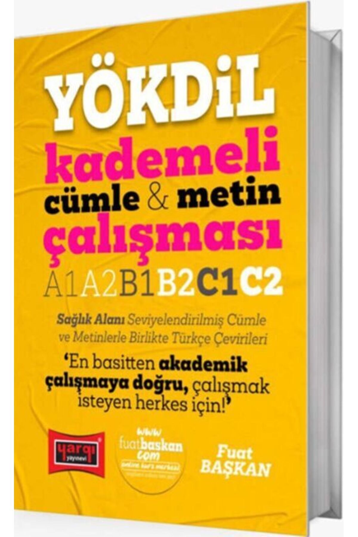 Yargı Yayınları Yargı Yayınları YÖKDİL Kademeli Cümle Metin Çalışması A1 A2 B1 B2 C1 C2