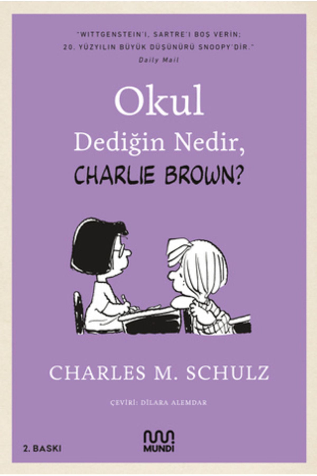 MUNDİ Okul Dediğin Nedir, Charlie Brown?
