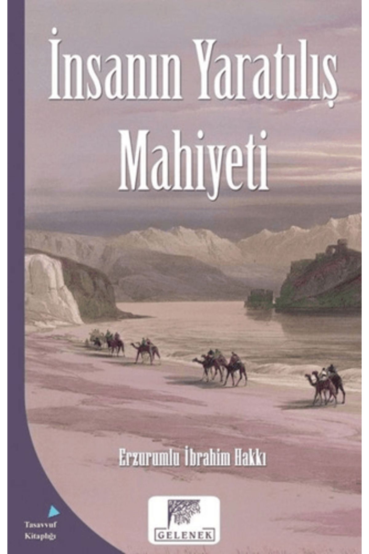 Gelenek Yayıncılık İnsanın Yaratılış Mahiyeti