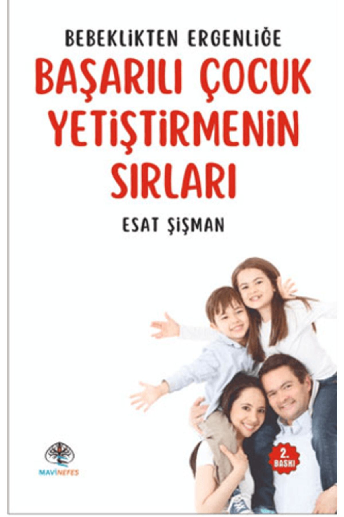 Mavi Nefes Yayınları Başarılı Çocuk Yetiştirmenin Sırları