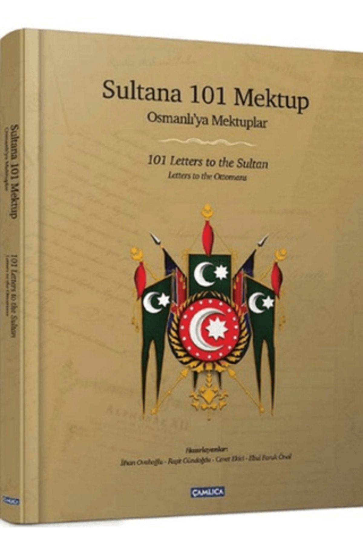 Çamlıca Basım Yayın Sultana 101 Mektup / 101 Letters to the Sultan (Ciltli)