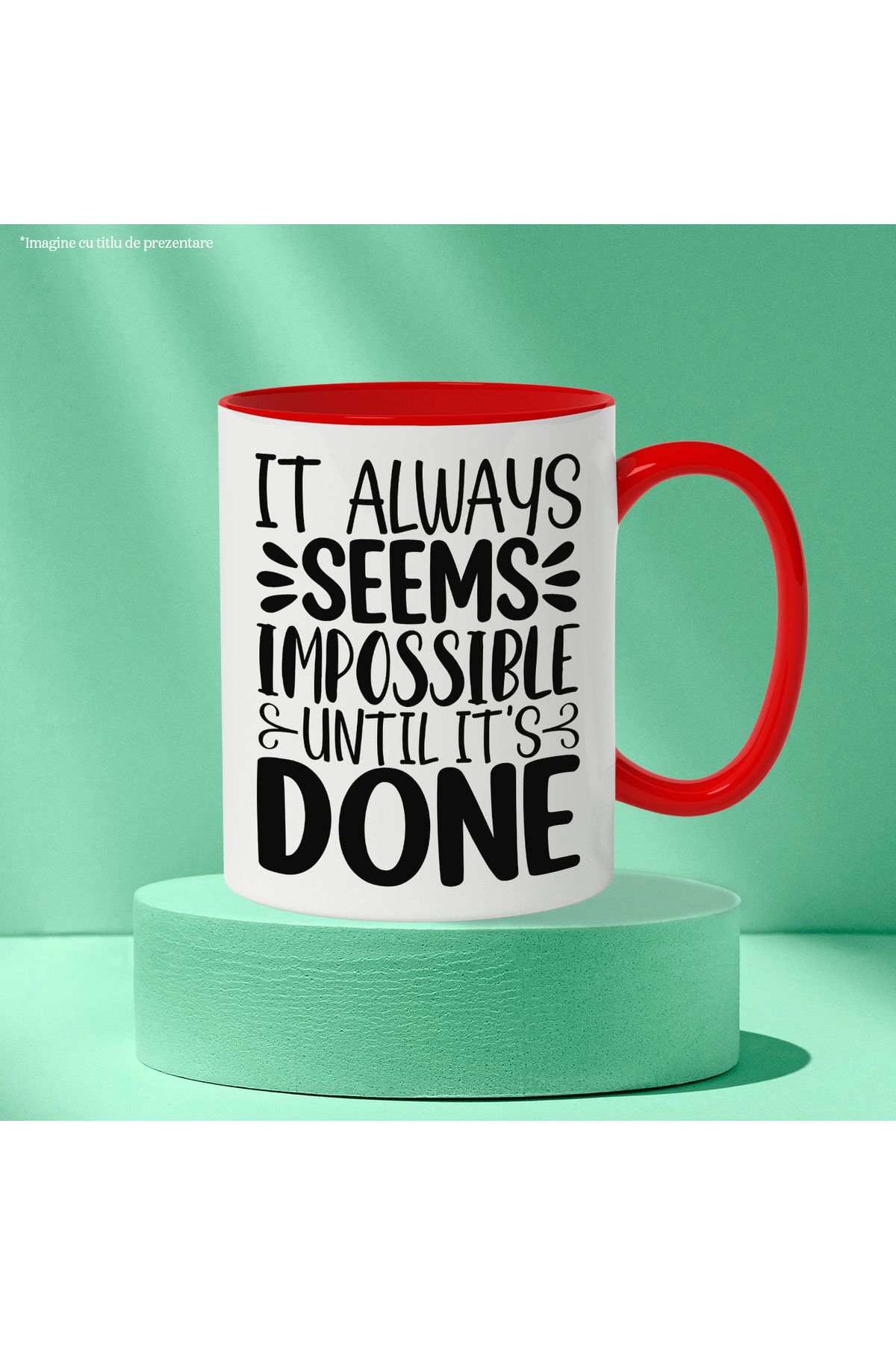 StoryGift Romania-Mug with a message that says something always seems impossible until it's done, With ,STG. 3