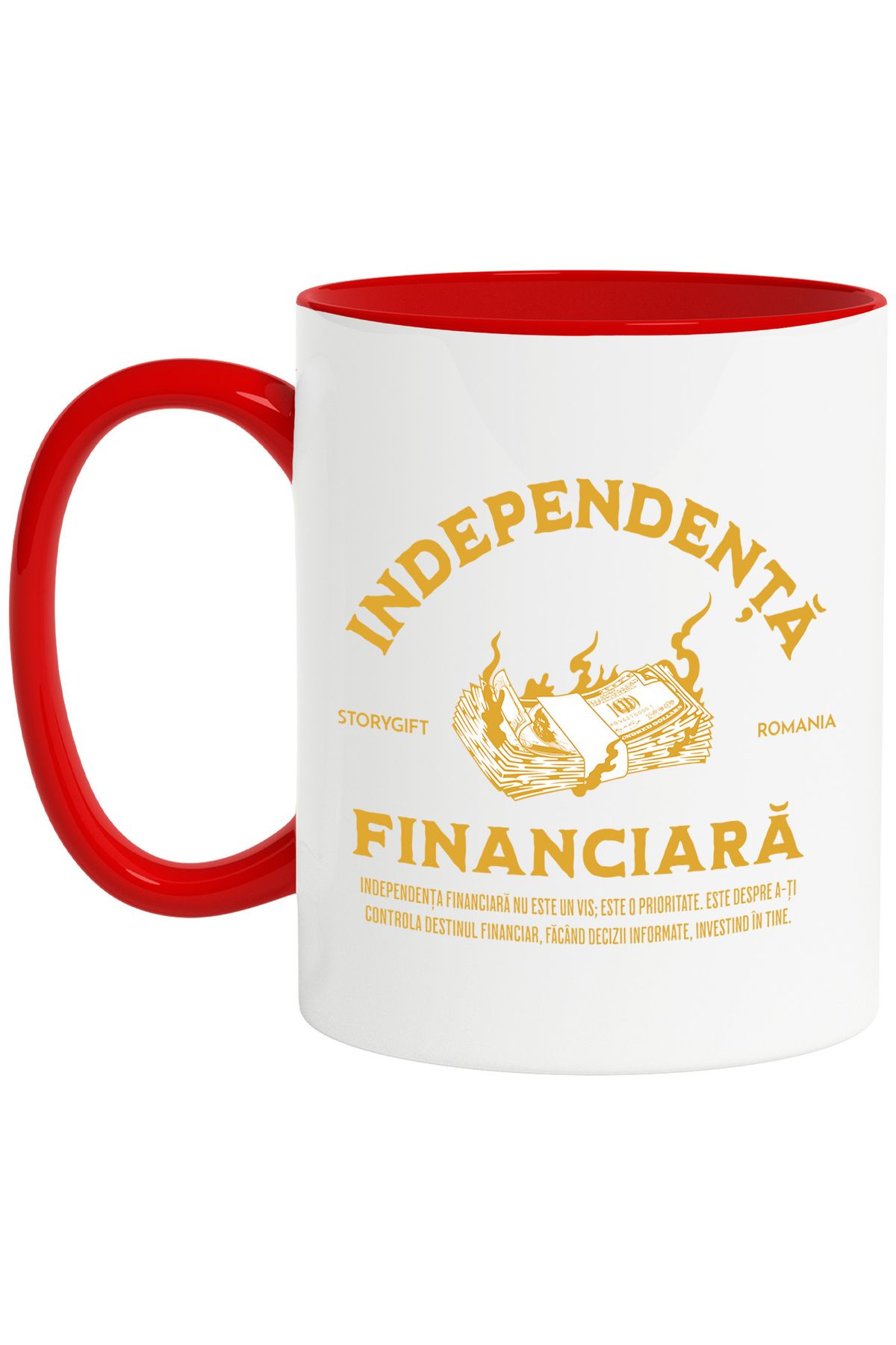 StoryGift Romania Cana Independenta Financiara Bani In Flacari Lume Nou, 330ml, Ceramic Cu Maner R, Cu ,stg - One Size