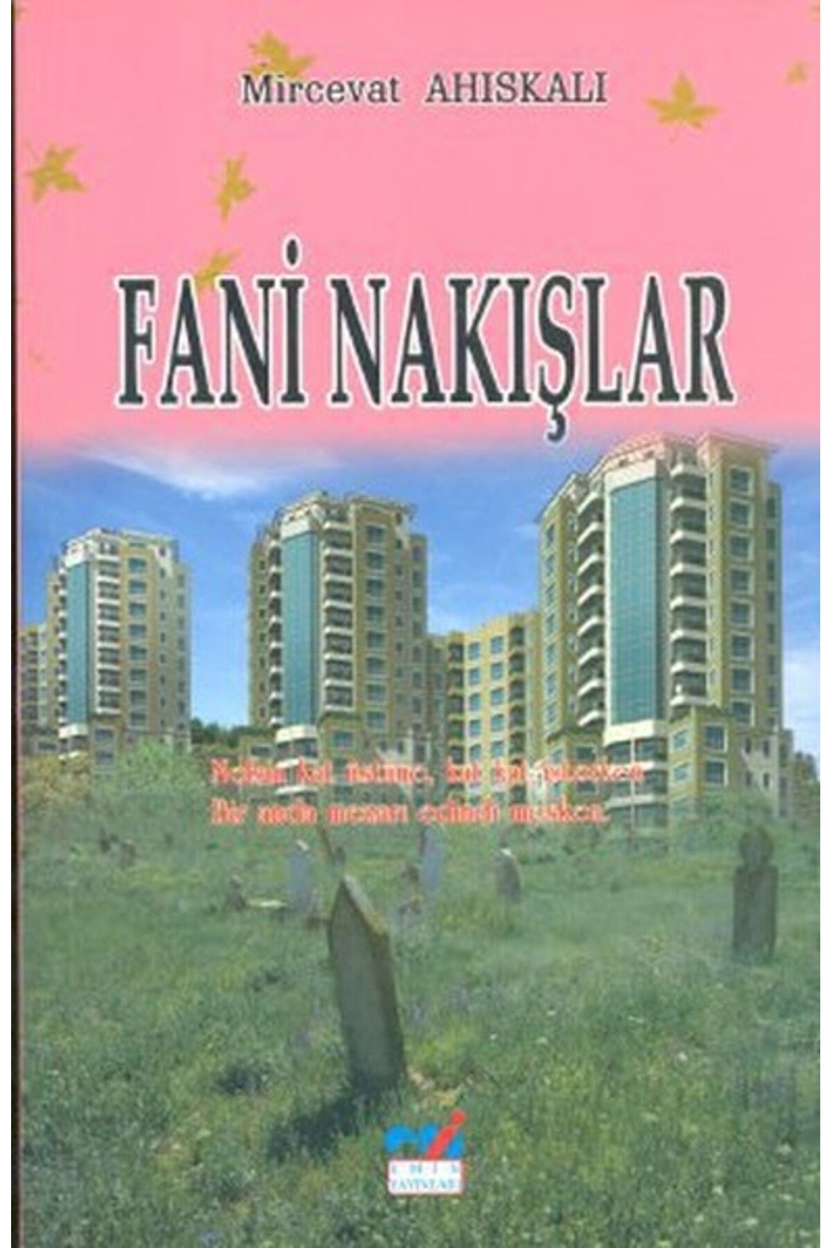 Emin Yayınları Fani Nakışlar