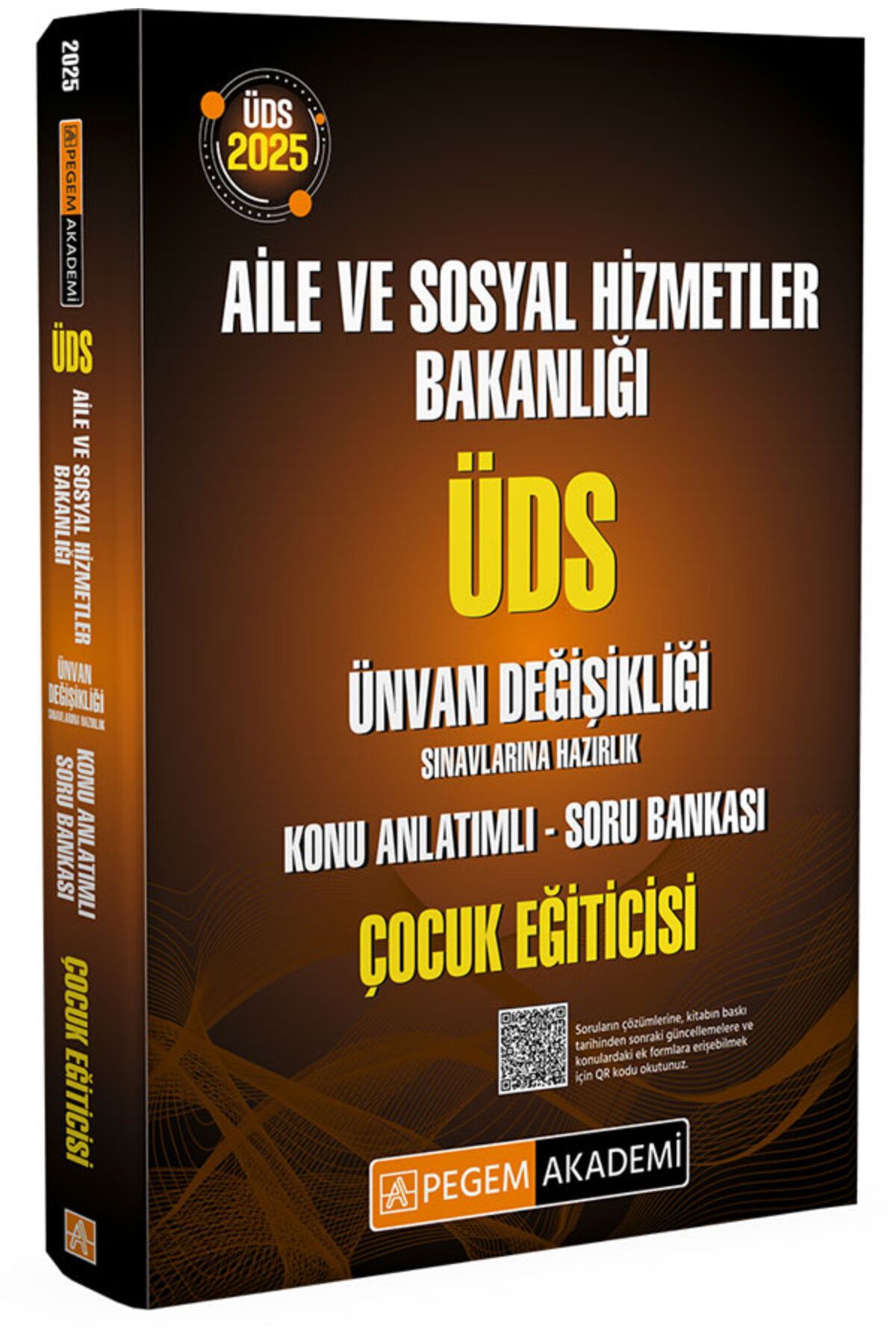 Pegem Akademi Yayıncılık 2025 ÜDS Aile ve Sosyal Hizmetler Bakanlığı Ünvan Değişikliği Sınavlarına Hazırlık Konu Anlatımlı So