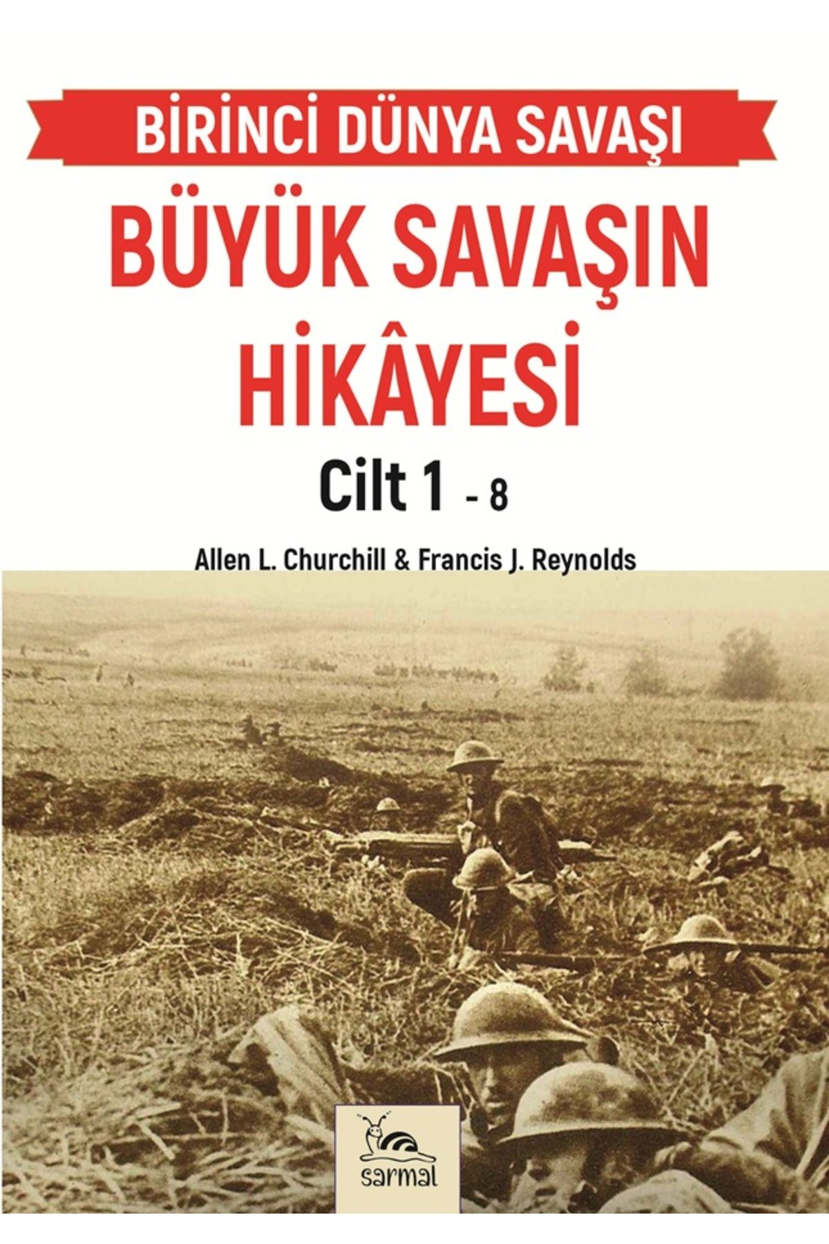 sarmal kitabevi BÜYÜK SAVAŞIN HİKÂYESİ CİLT 1