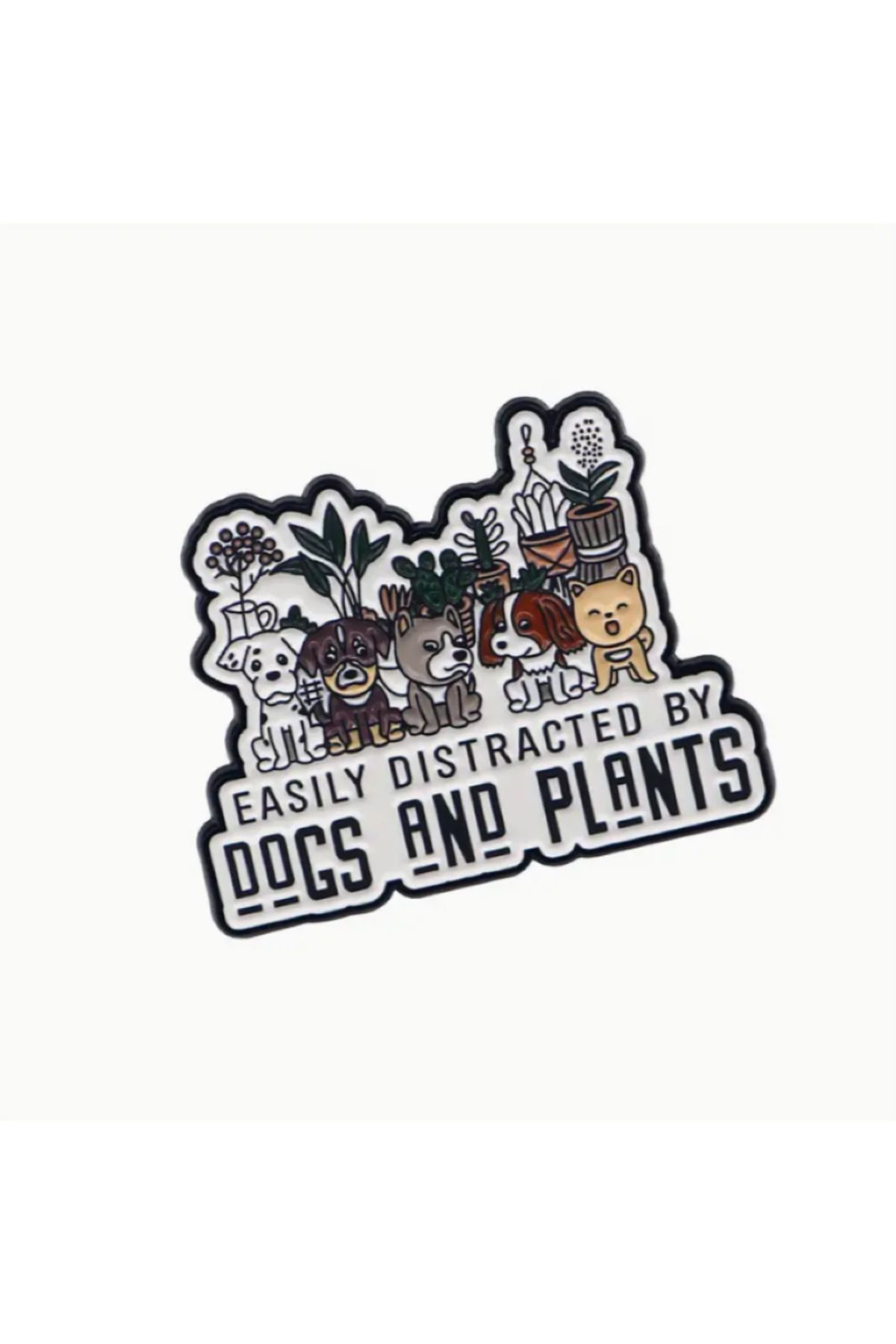 MAURA LIYUZA "Easily Distracted By Dogs And Plants" Yazılı Köpek ve Bitki Detaylı Tasarım Broş