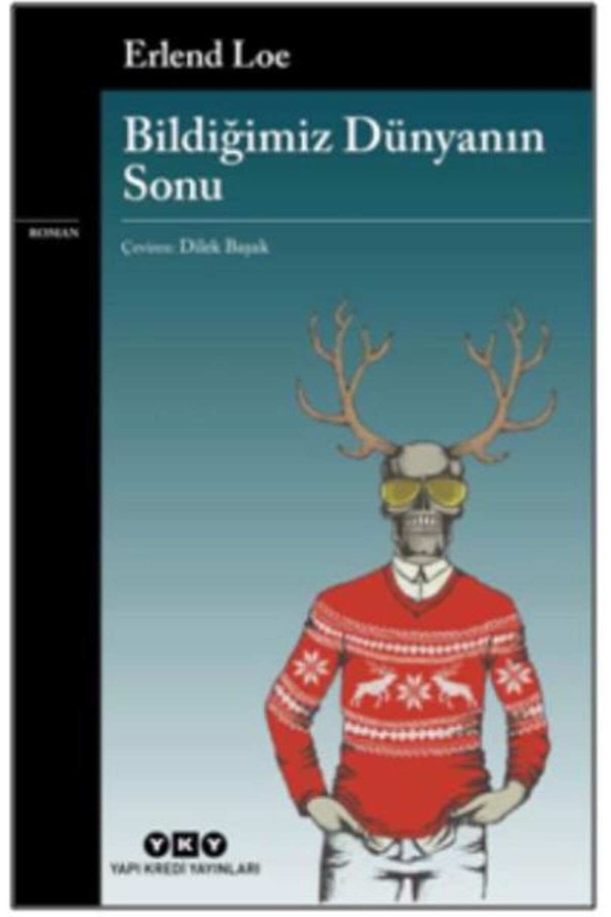 Destek Yayınları Bildiğimiz Dünyanın Sonu