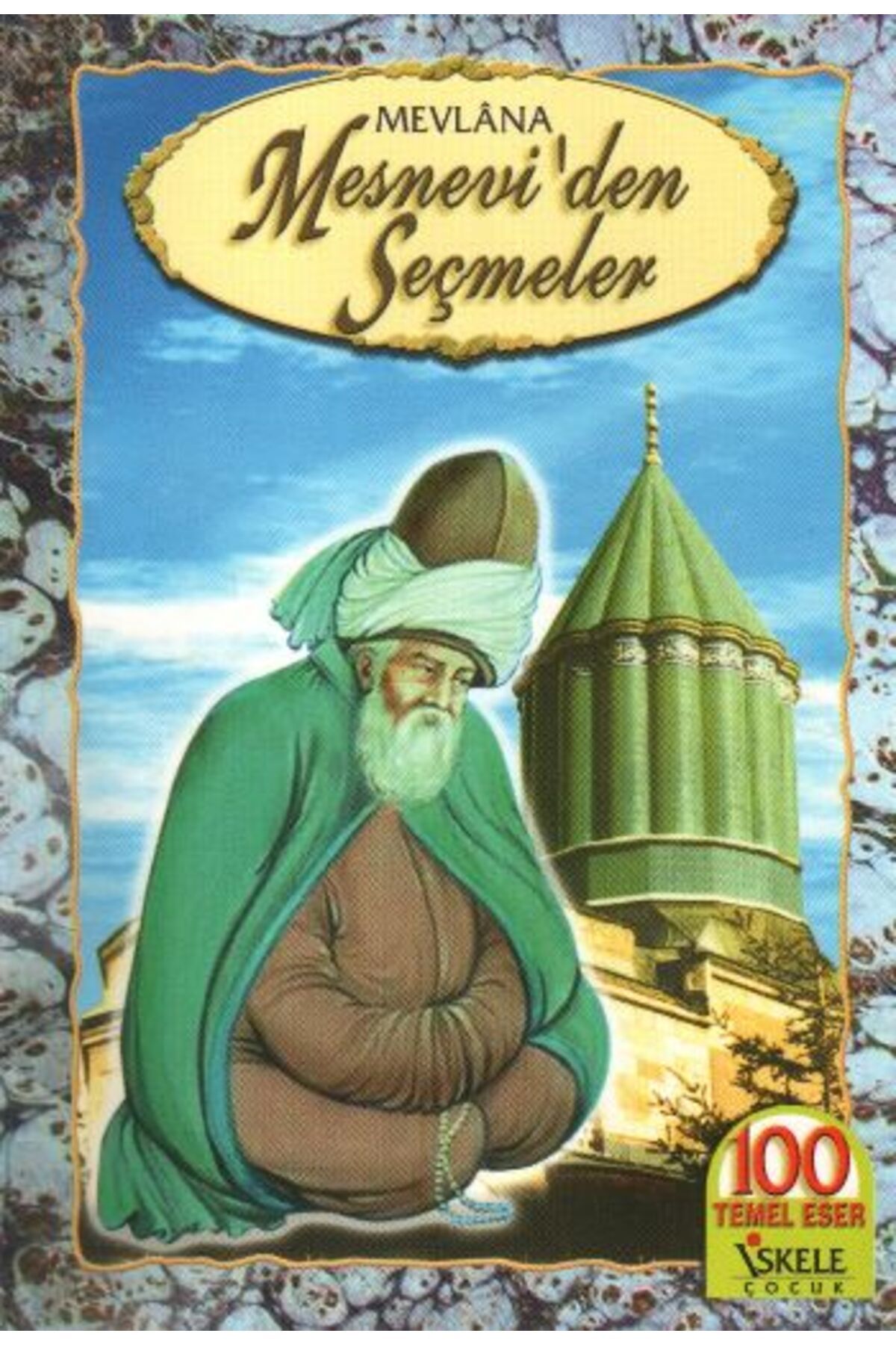 İskele Yayıncılık Mesneviden Seçmeler
