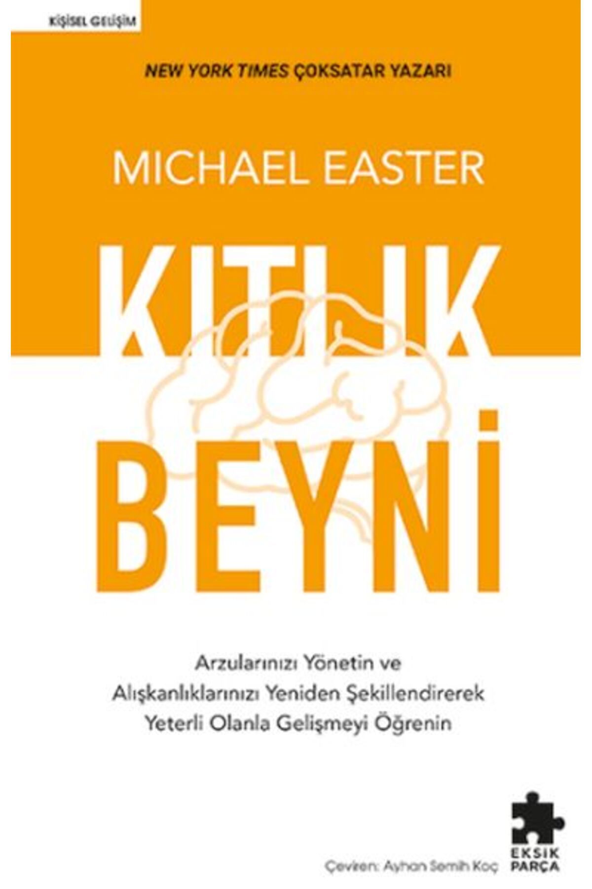 Eksik Parça Yayınları Kıtlık Beyni