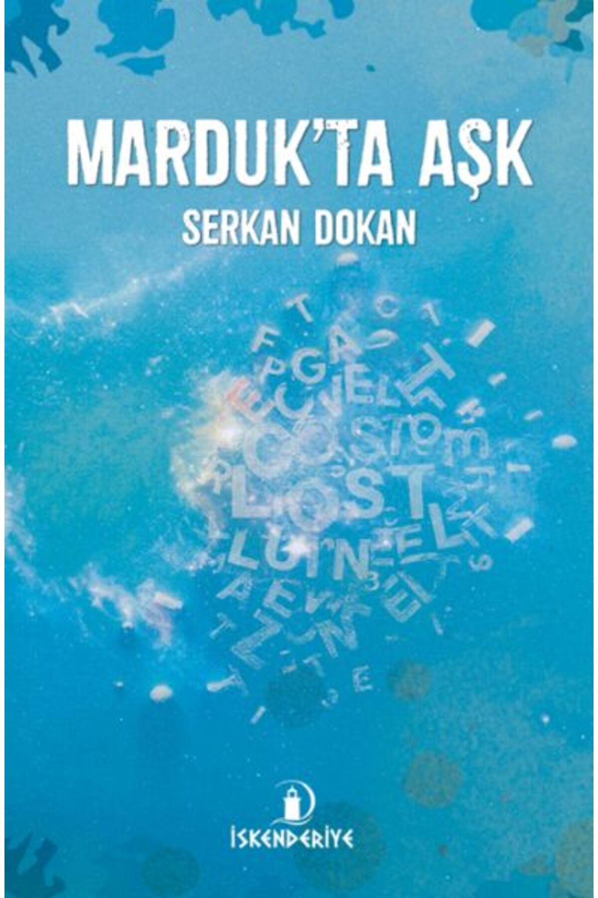 İskenderiye Yayınları Marduk’ta Aşk