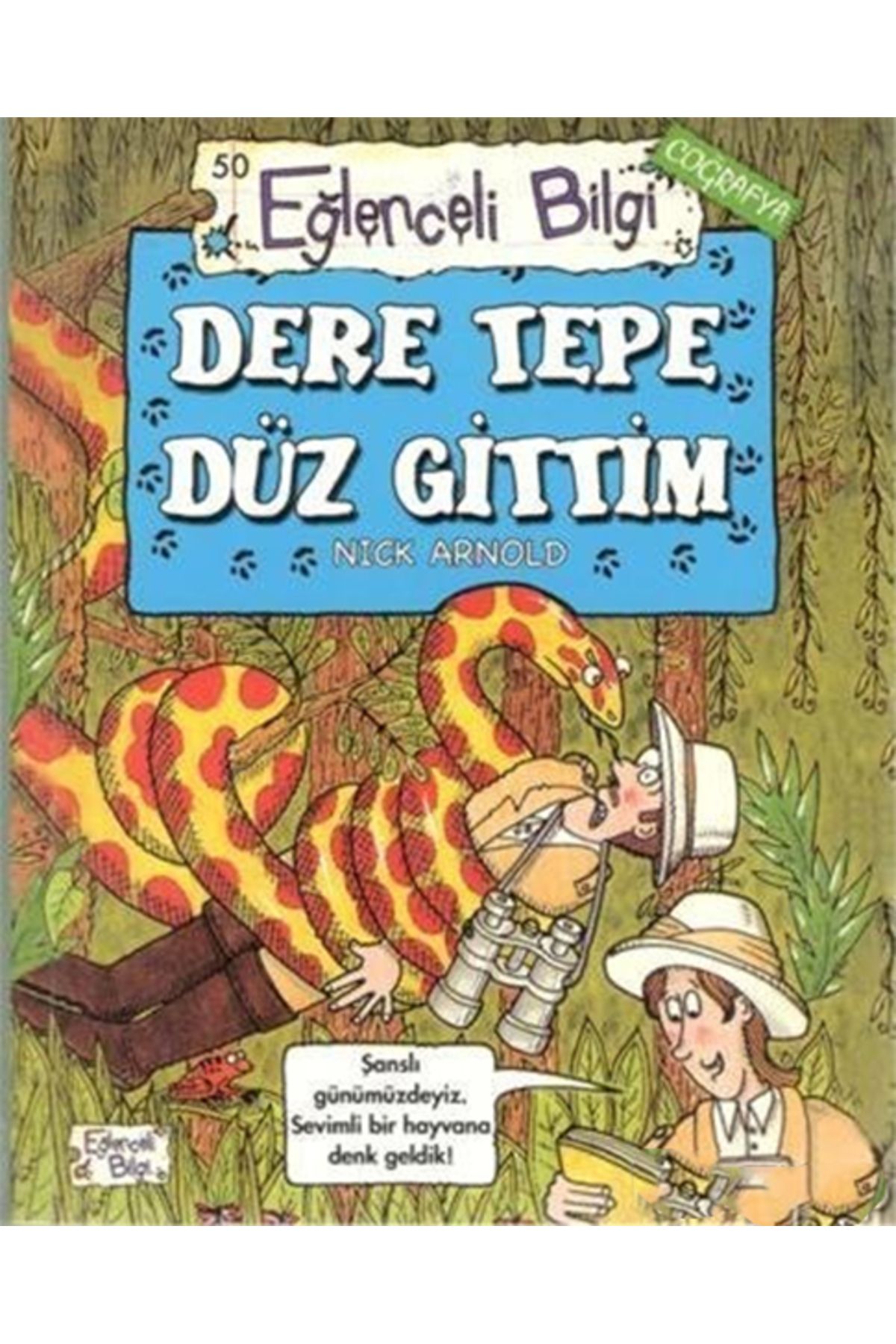 Eğlenceli Bilgi Coğrafya 50 - Dere Tepe Düz Gittim