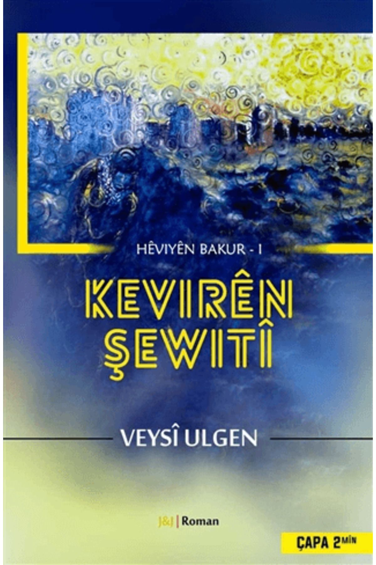 J & J Kevirên Şewitî
