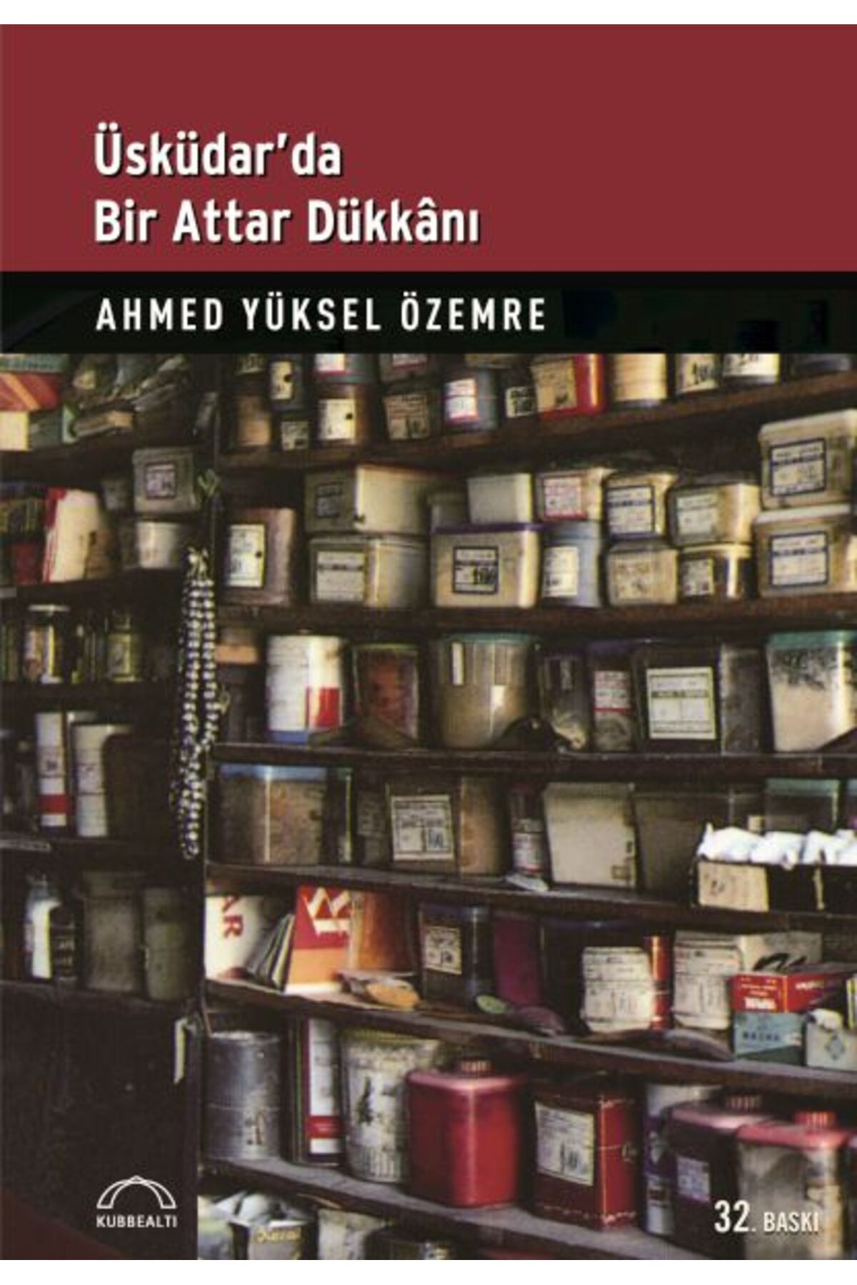 Kubbealtı Neşriyatı Yayıncılık Üsküdarda Bir Attar Dükkanı