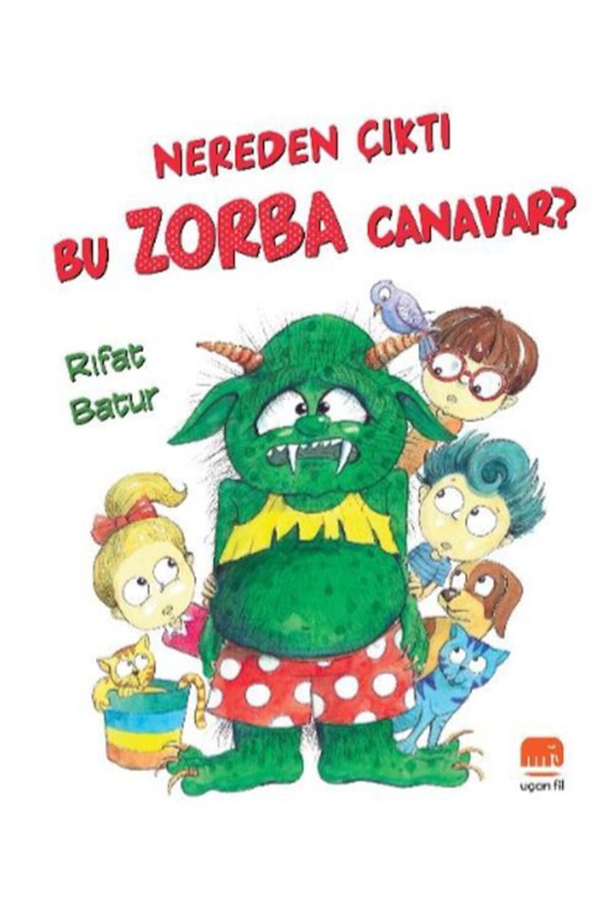 Uçan Fil Yayınları Nereden Çıktı Bu Zorba Canavar?