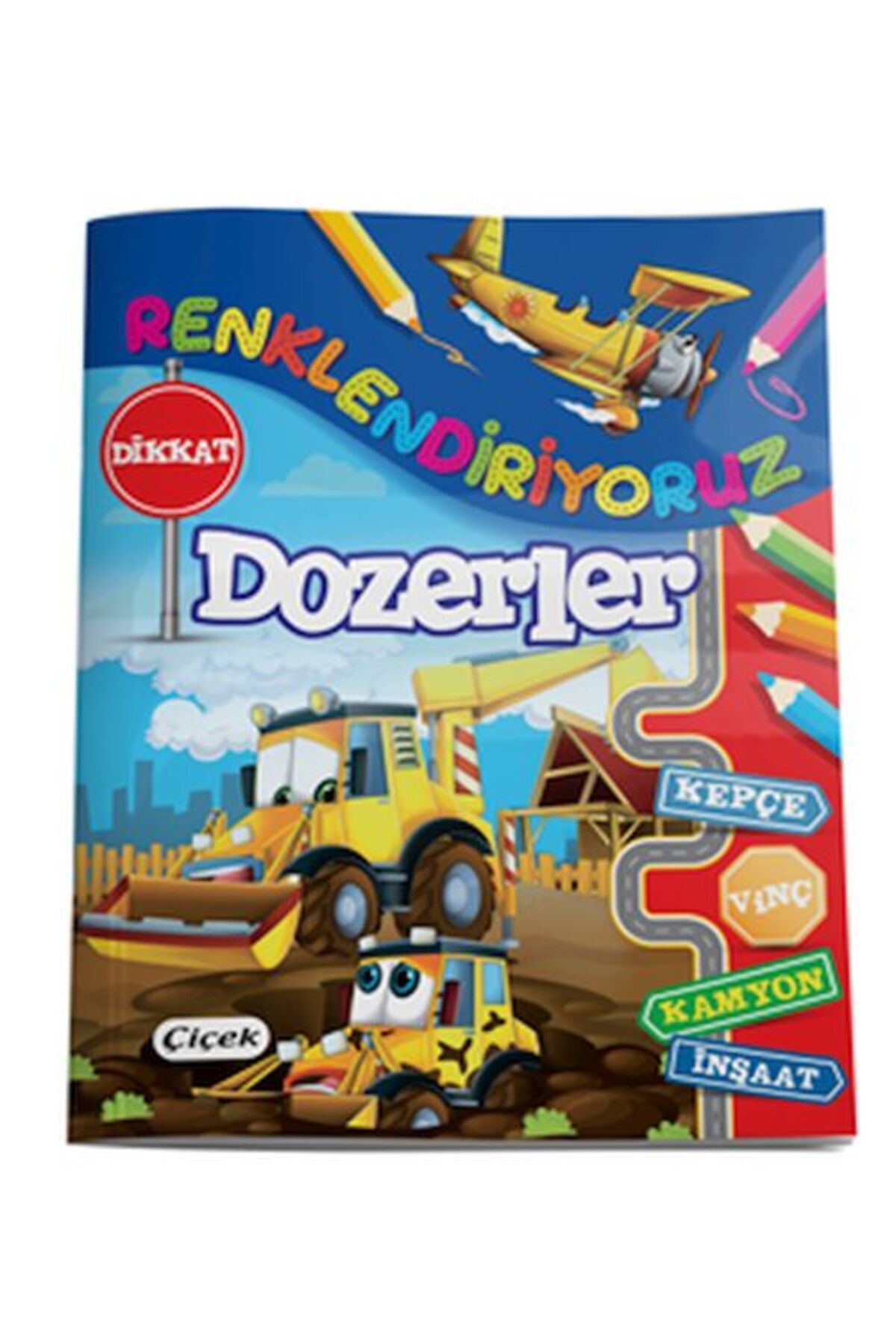 Çiçek Yayıncılık Renklendiriyoruz Dozerler