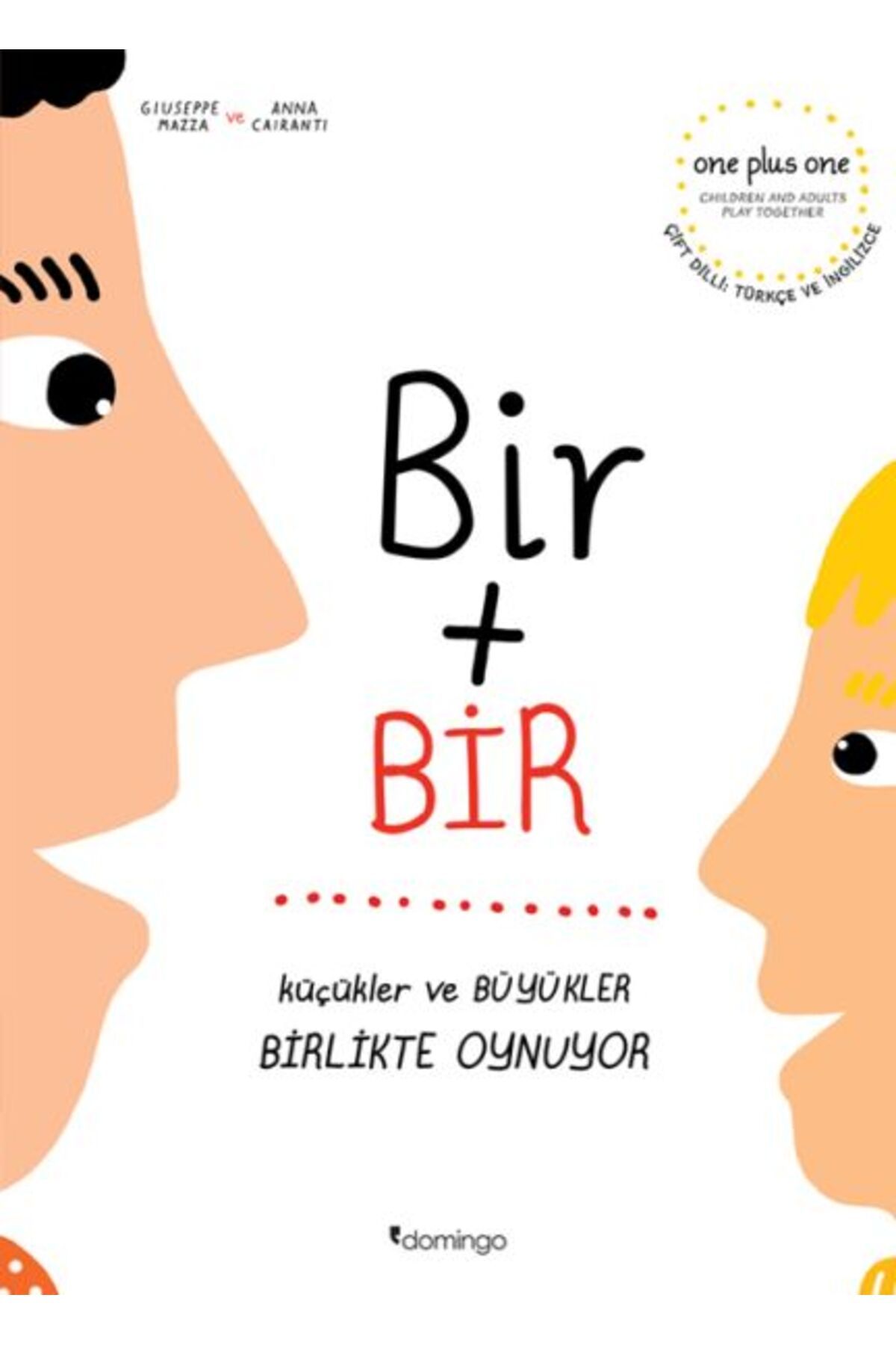 Karatay Yayınları Bir Artı Bir Küçükler ve Büyükler Birlikte Oynuyor Çift Dilli