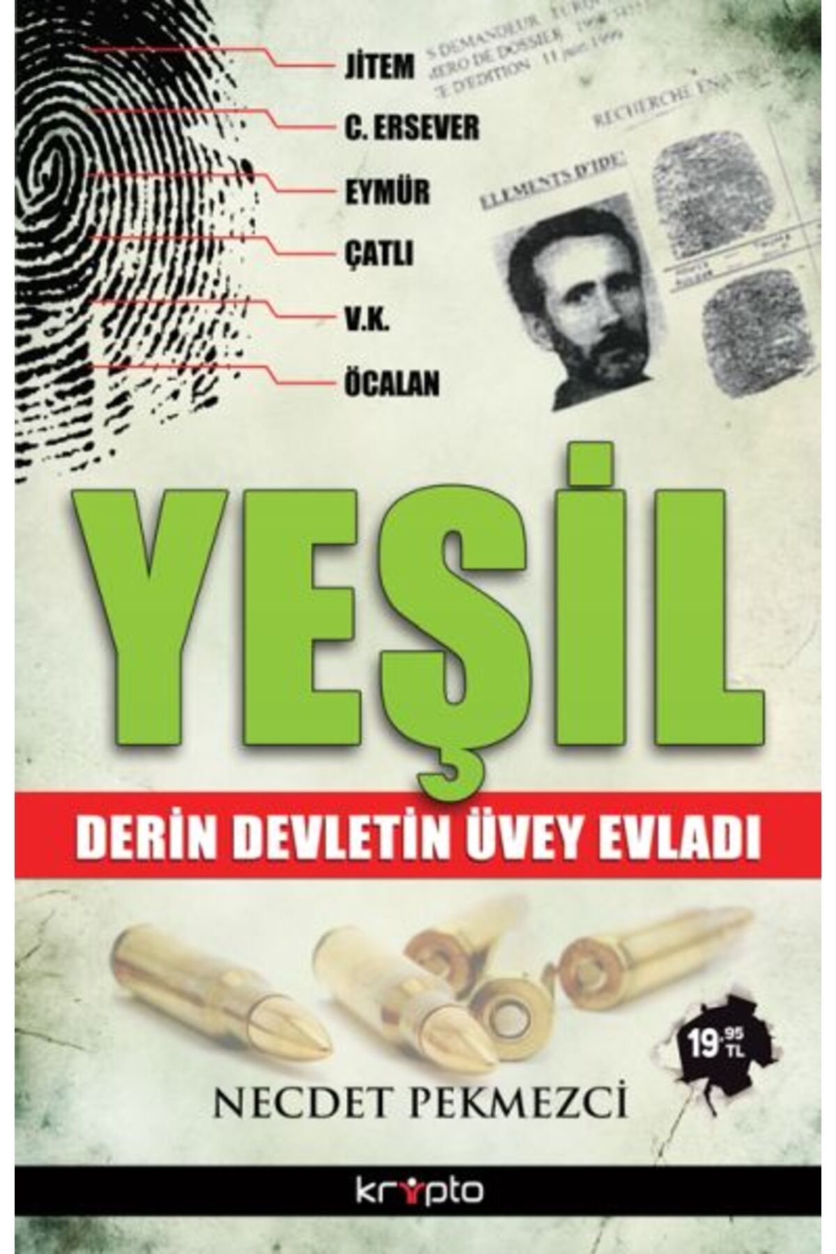 Destek Yayınları Yeşil Derin Devletin Üvey Evladı