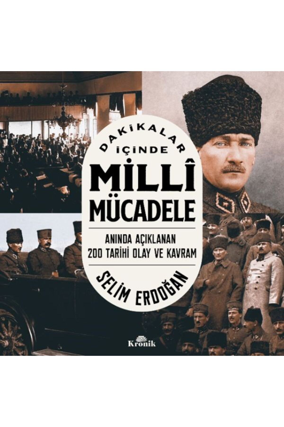 Destek Yayınları Dakikalar İçinde Milli Mücadele Anında Açıklanan 200 Tarihi Olay ve Kavram