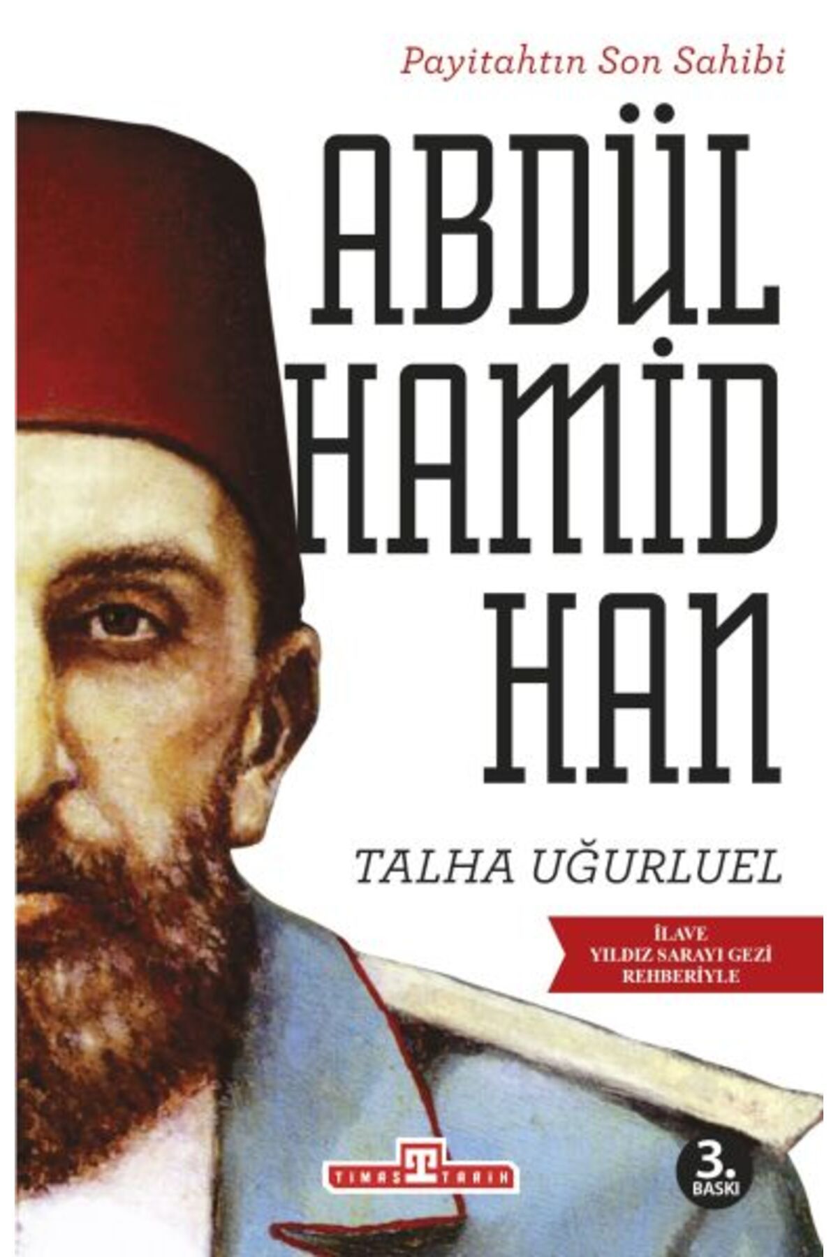 Destek Yayınları Payitahtın Son Sahibi Abdülhamid Han