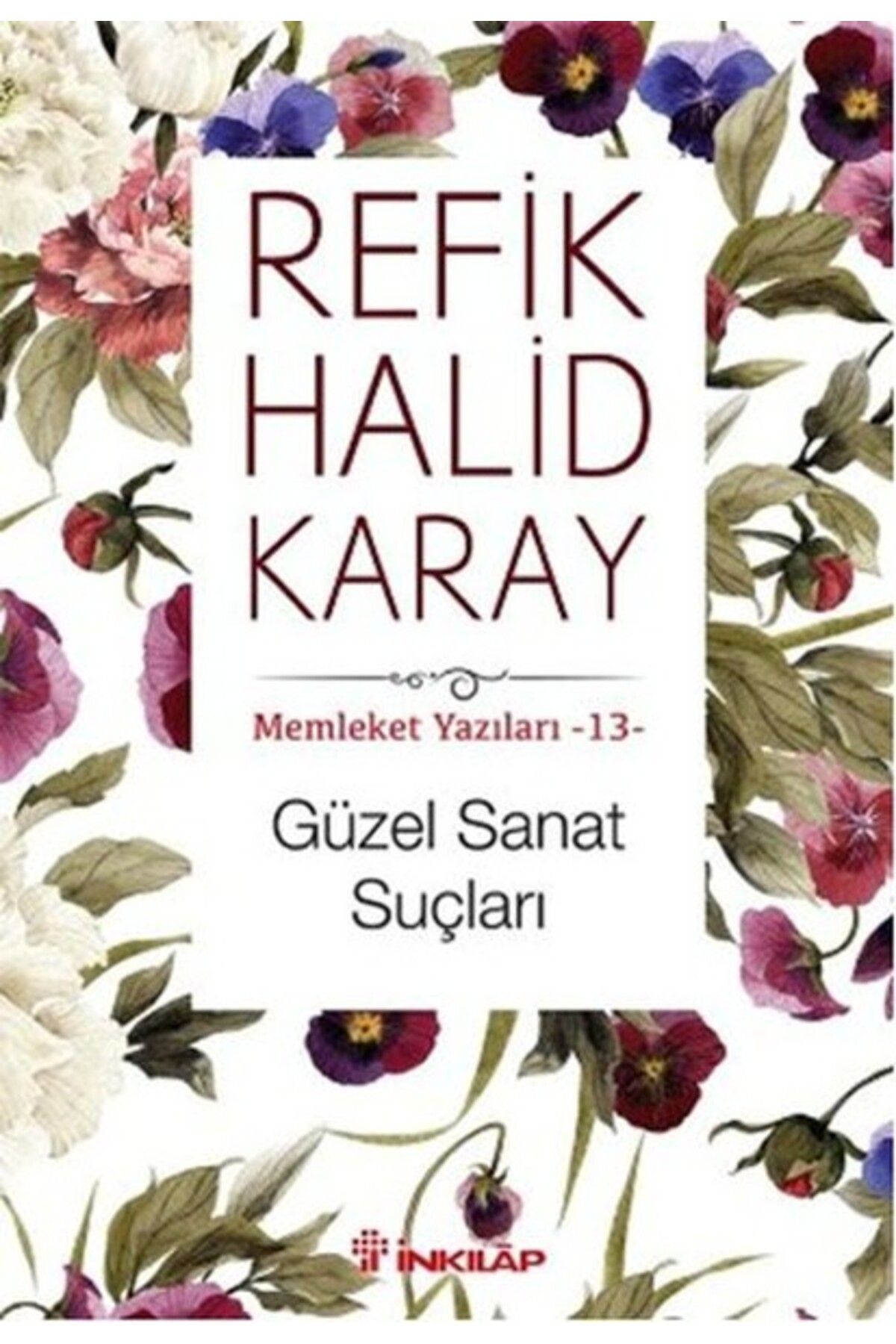 Destek Yayınları Memleket Yazıları 13 - Güzel Sanat Suçları