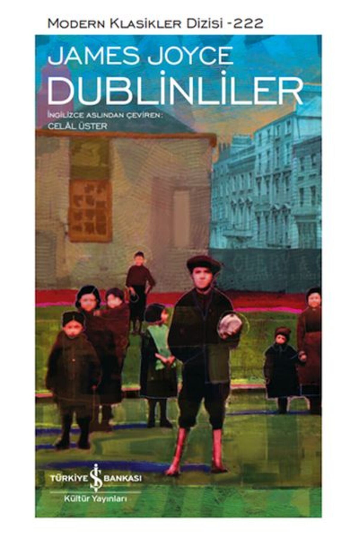Destek Yayınları Dublinliler - Modern Klasikler Dizisi (Ciltli)