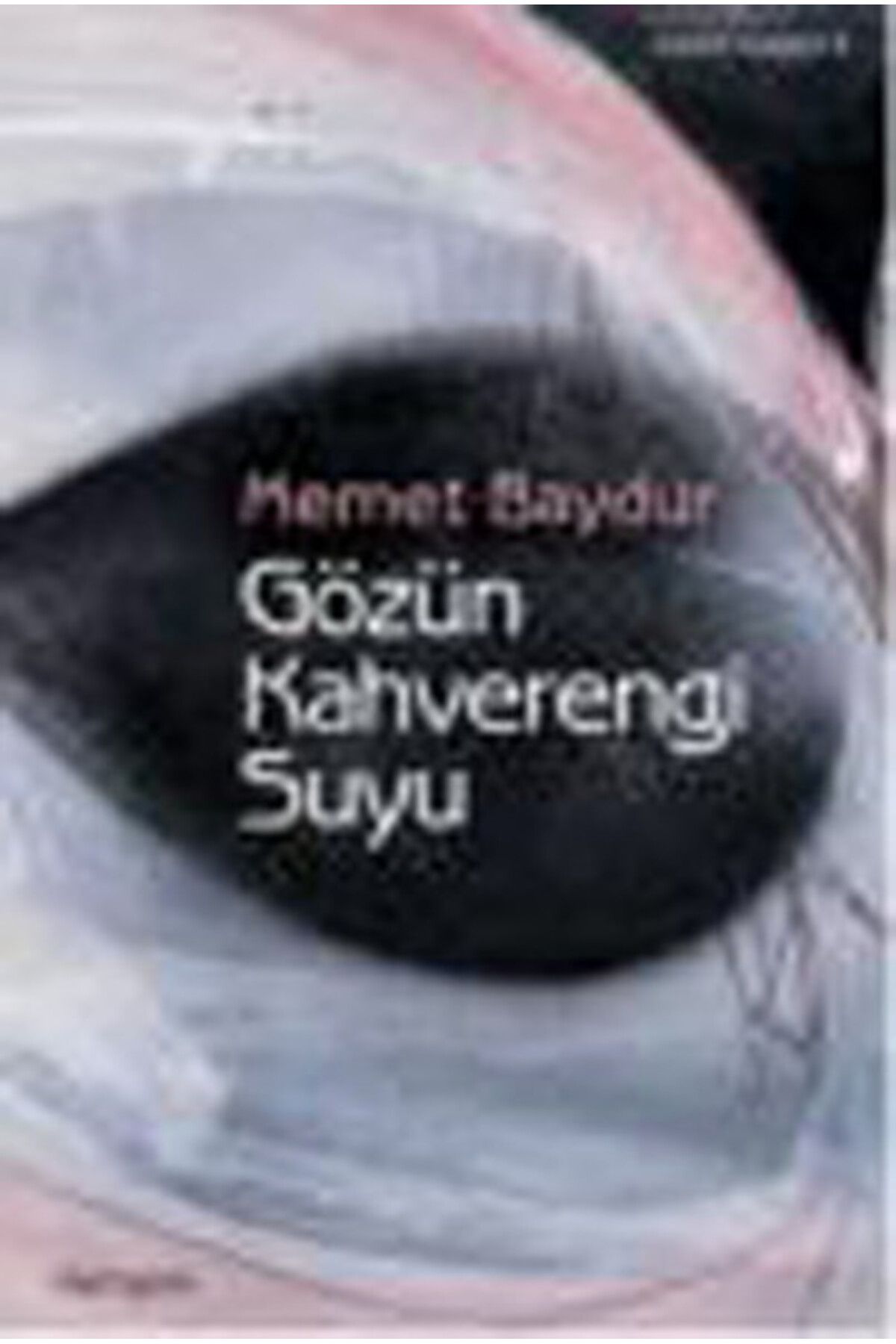 Destek Yayınları Gözün Kahverengi Suyu