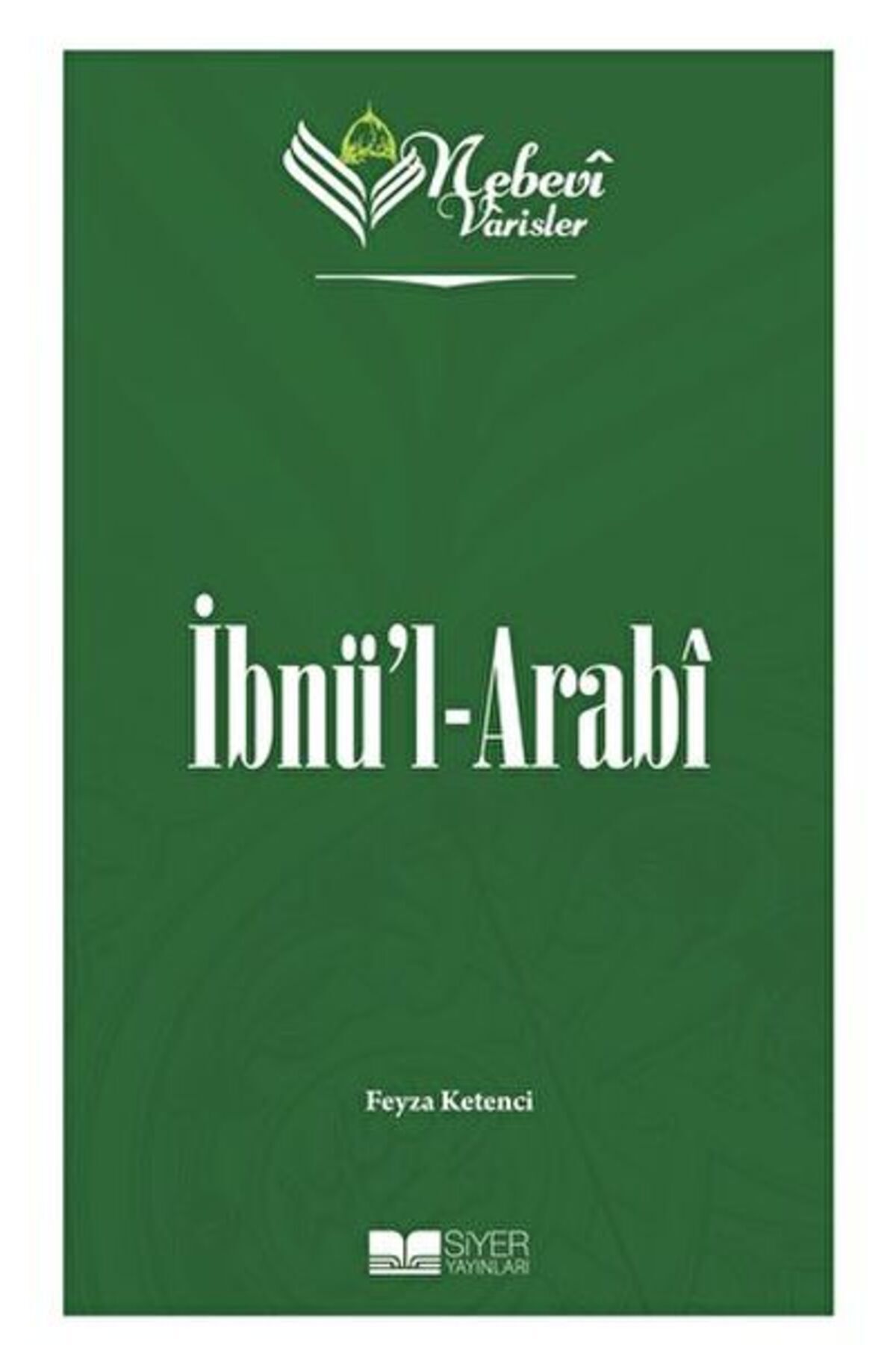 Destek Yayınları İbnü'l-Arabi - Nebevi Varisler 56