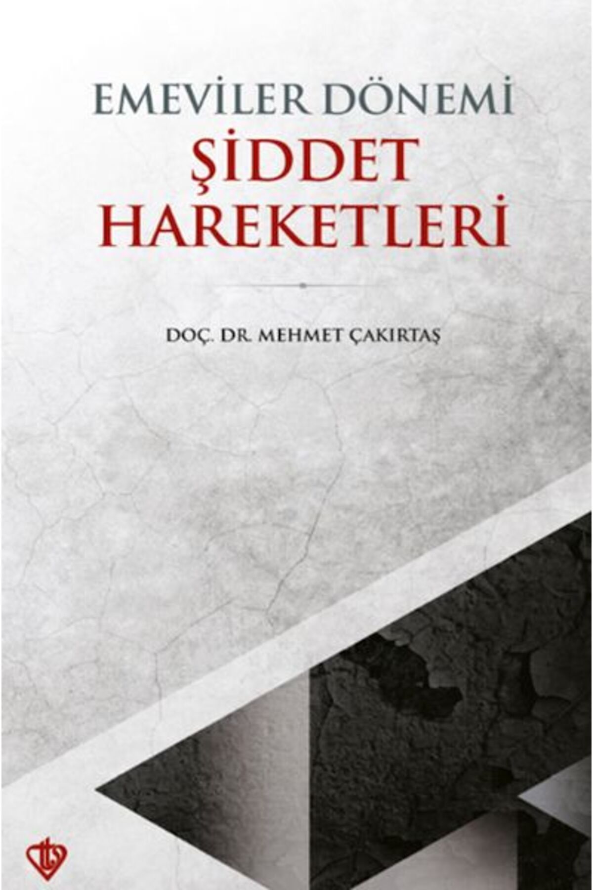 Destek Yayınları Emeviler Dönemi Şiddet Hareketleri