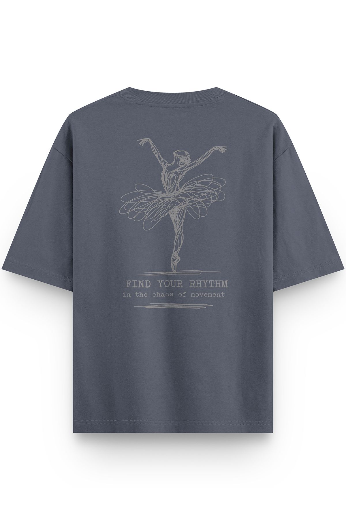 Overoz Füme Yarı Oversize Tshirt Balerin Find Your Rhythm Yazılı Baskılı Oversize Yazılı Unisex Tişört 1386