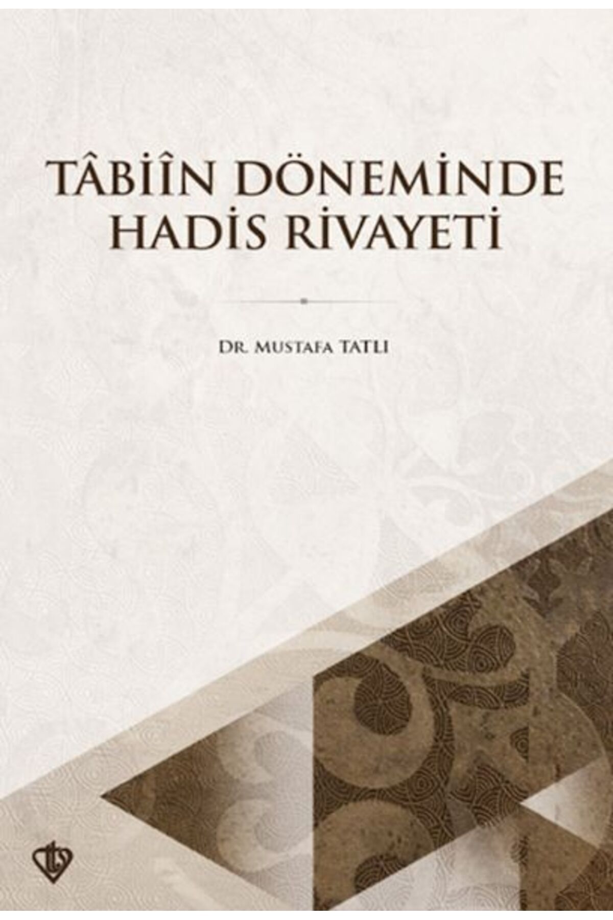 Destek Yayınları Tabiin Döneminde Hadis Rivayeti