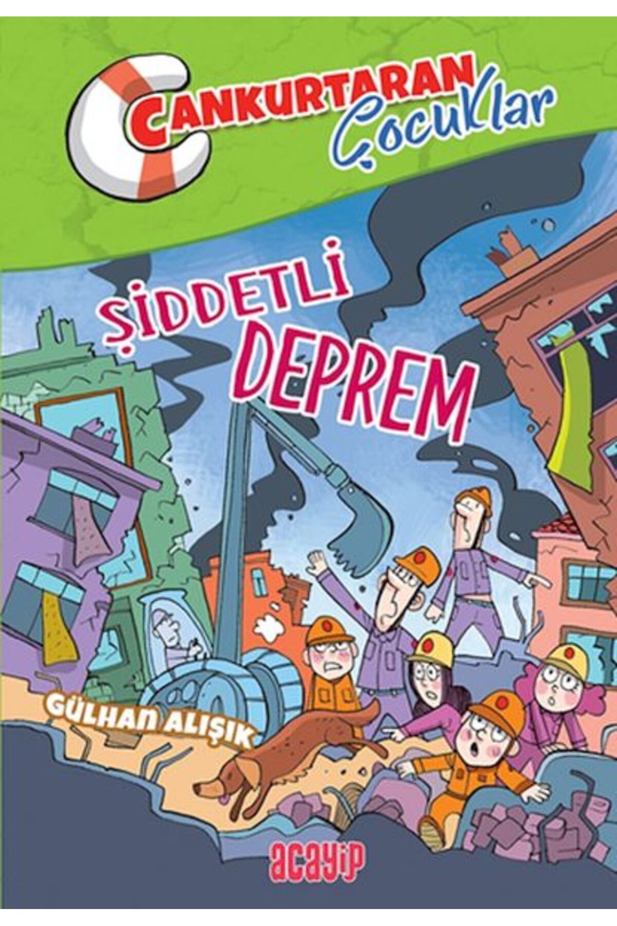 Destek Yayınları Cankurtaran Çocuklar 1 Şiddetli Deprem