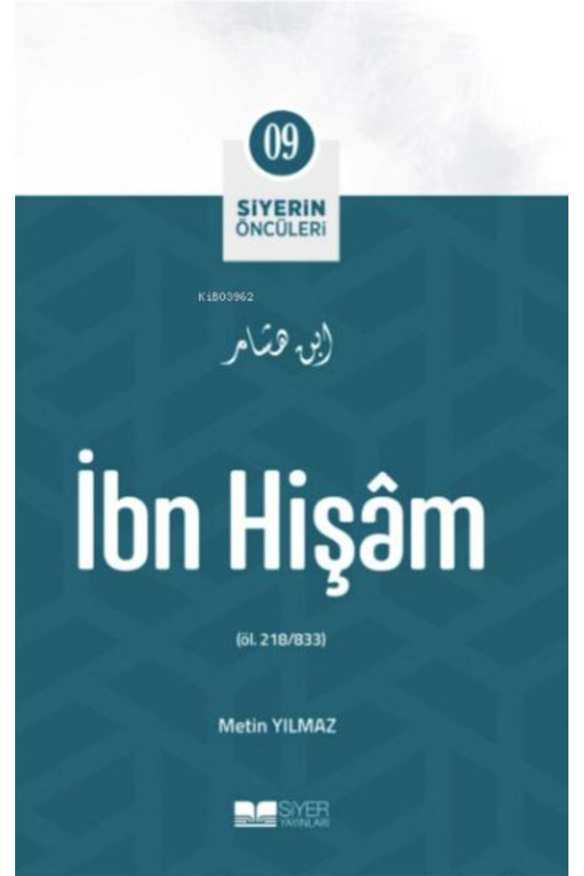 Destek Yayınları İbn Vakidi - Siyerin Öncüleri 9