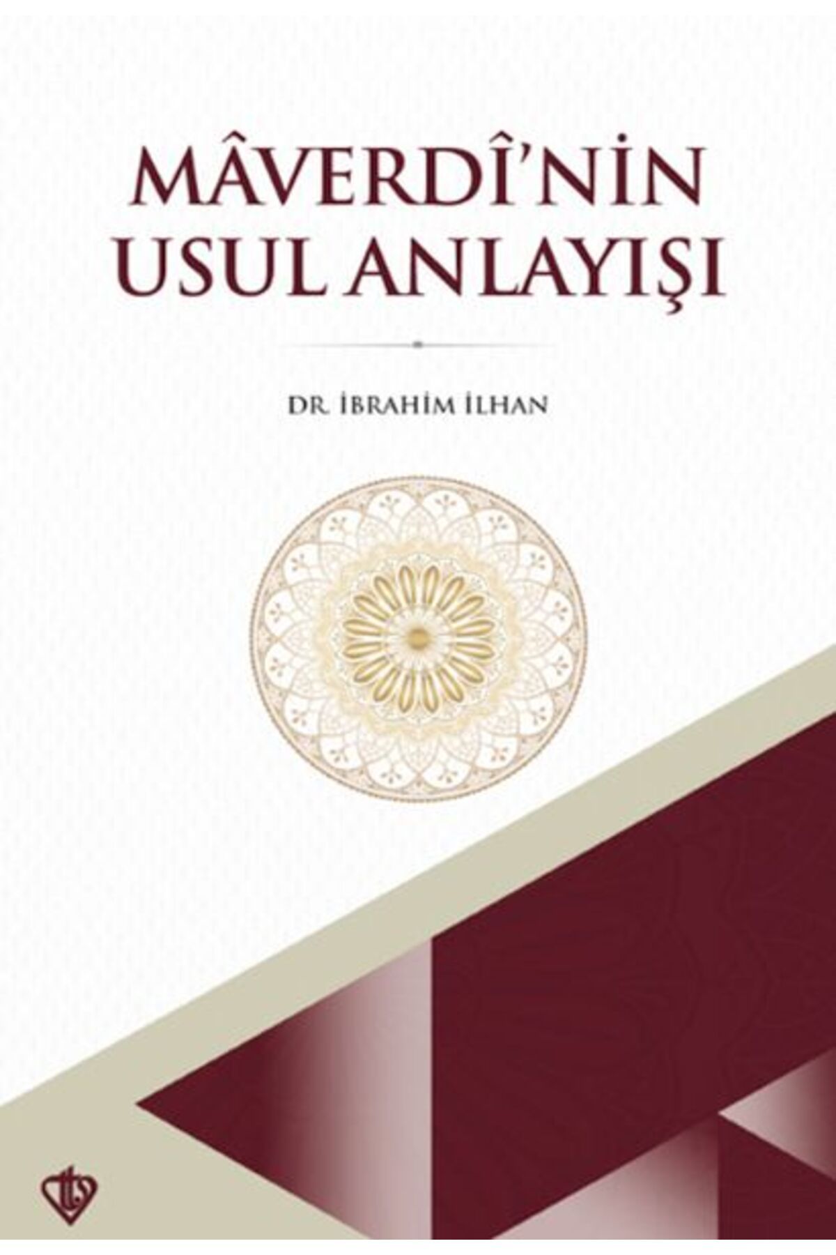 Destek Yayınları Maverdi’nin Usul Anlayışı