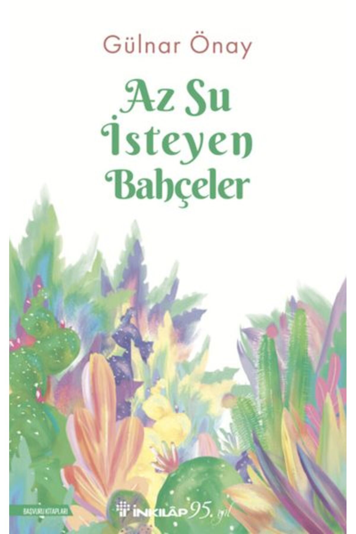 Destek Yayınları Az Su İsteyen Bahçeler