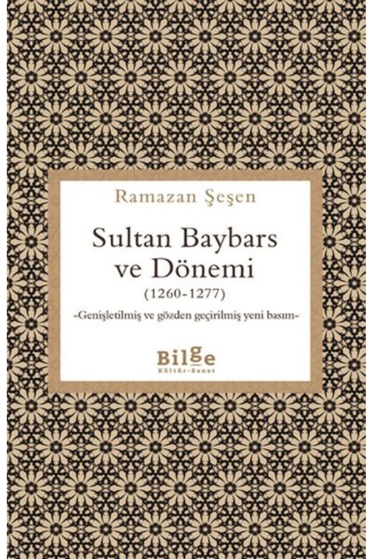 Destek Yayınları Sultan Baybars ve Dönemi (1260-1277)