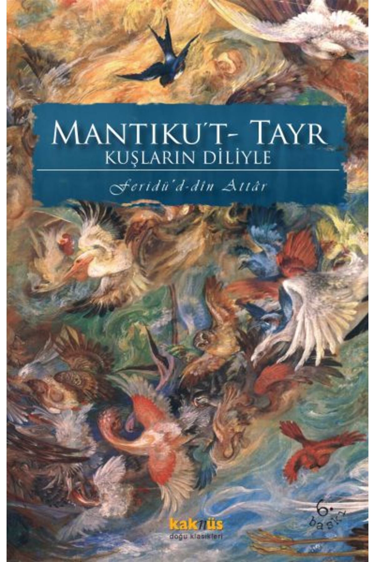 Kaknüs Yayınları Kuşların Diliyle MantıkutTayr