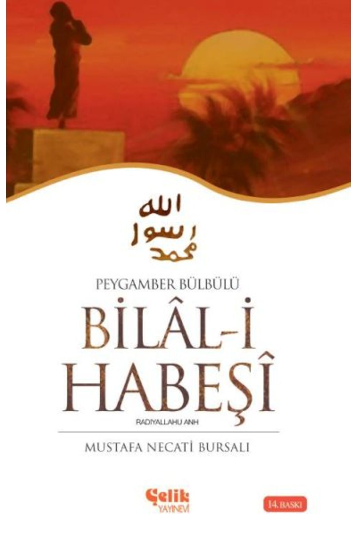 Çelik Yayınevi Hz Bilali Habeşi Peygamber Bülbülü