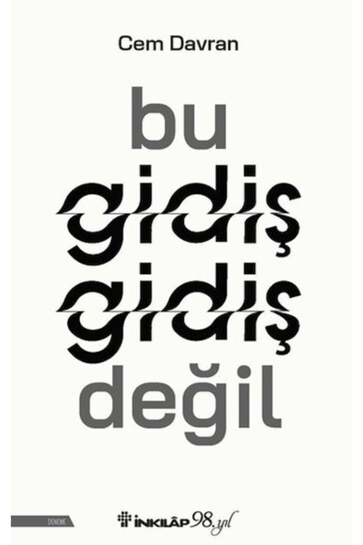 Destek Yayınları Bu Gidiş Gidiş Değil