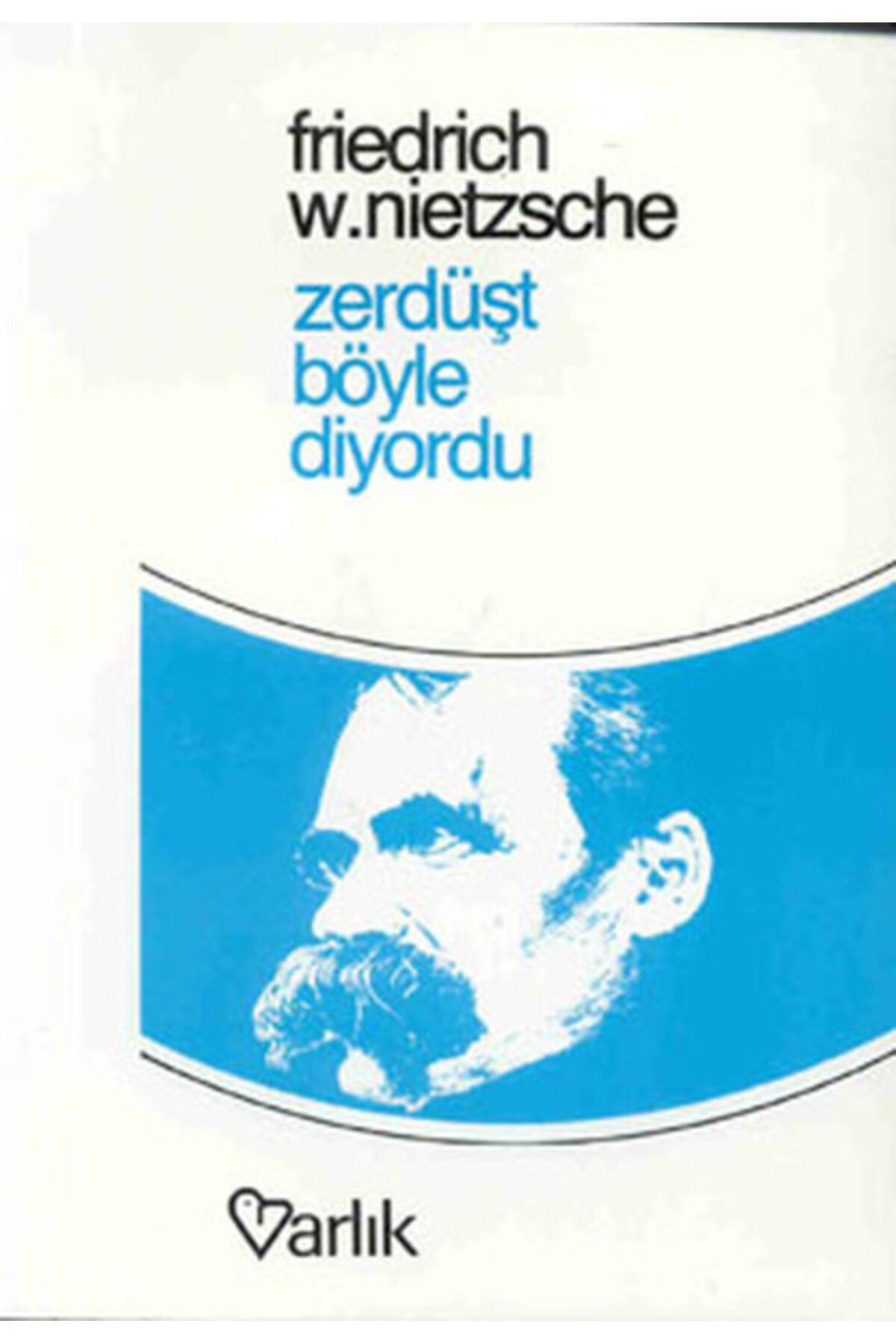 Varlık Yayınları Zerdüşt Böyle Diyordu