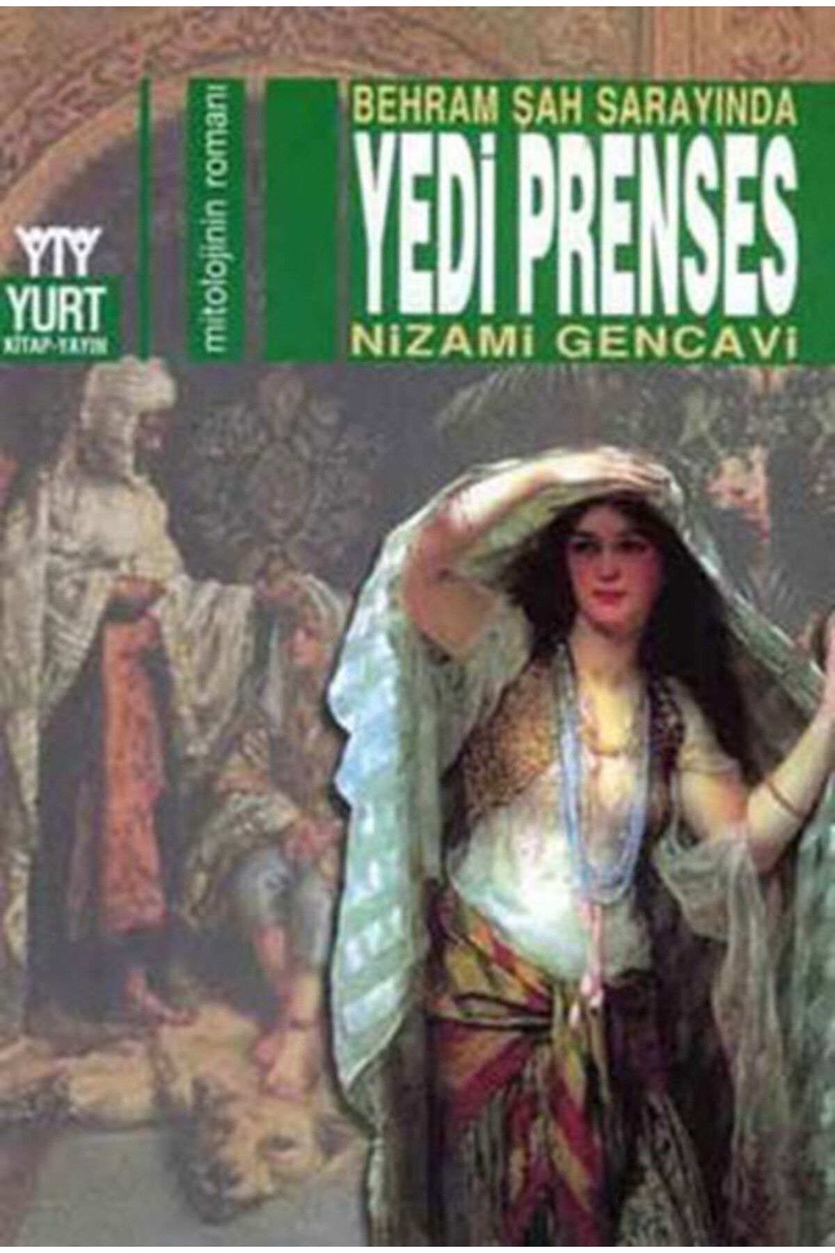 Yurt Kitap Yayın Behram Şah Sarayında Yedi Prenses