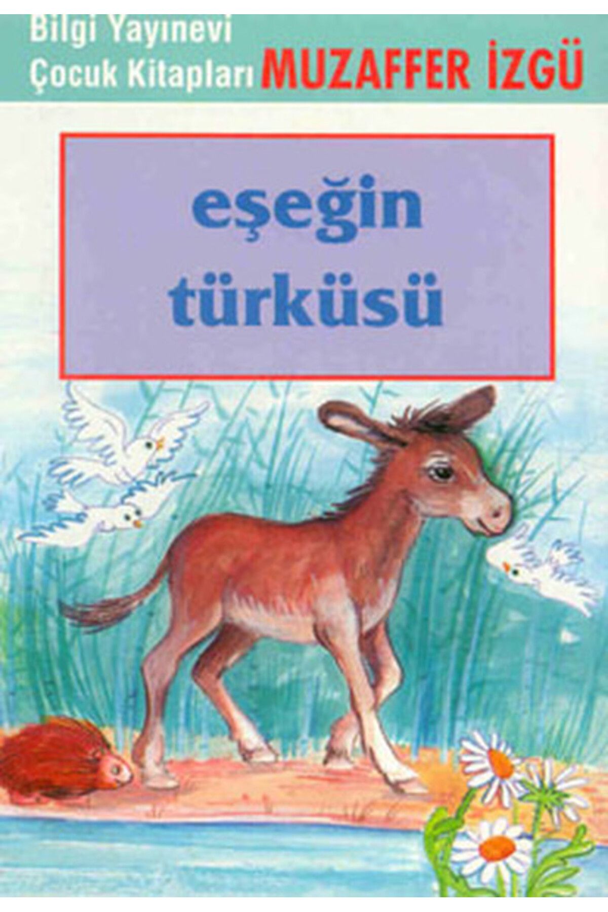 Destek Yayınları Eşeğin Türküsü