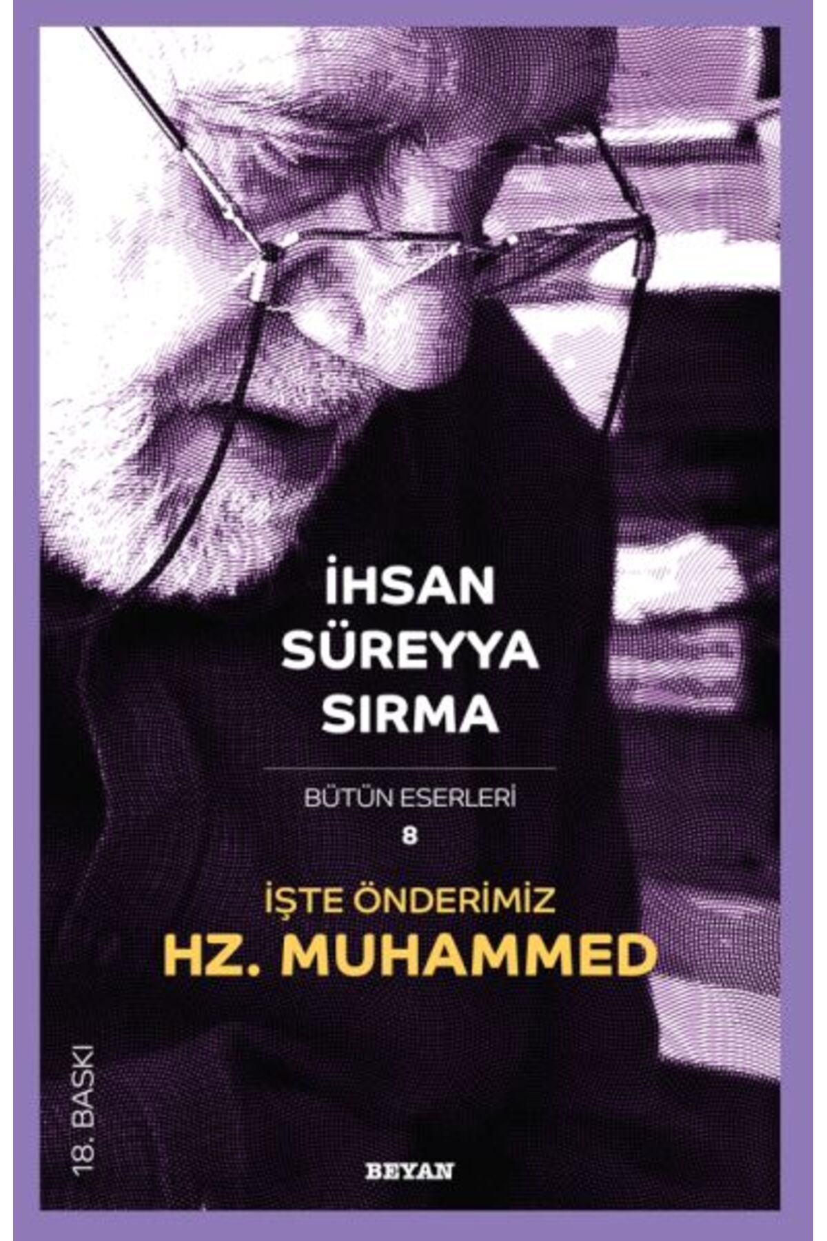 Beyan Yayınları İşte Önderimiz Hz Muhammed