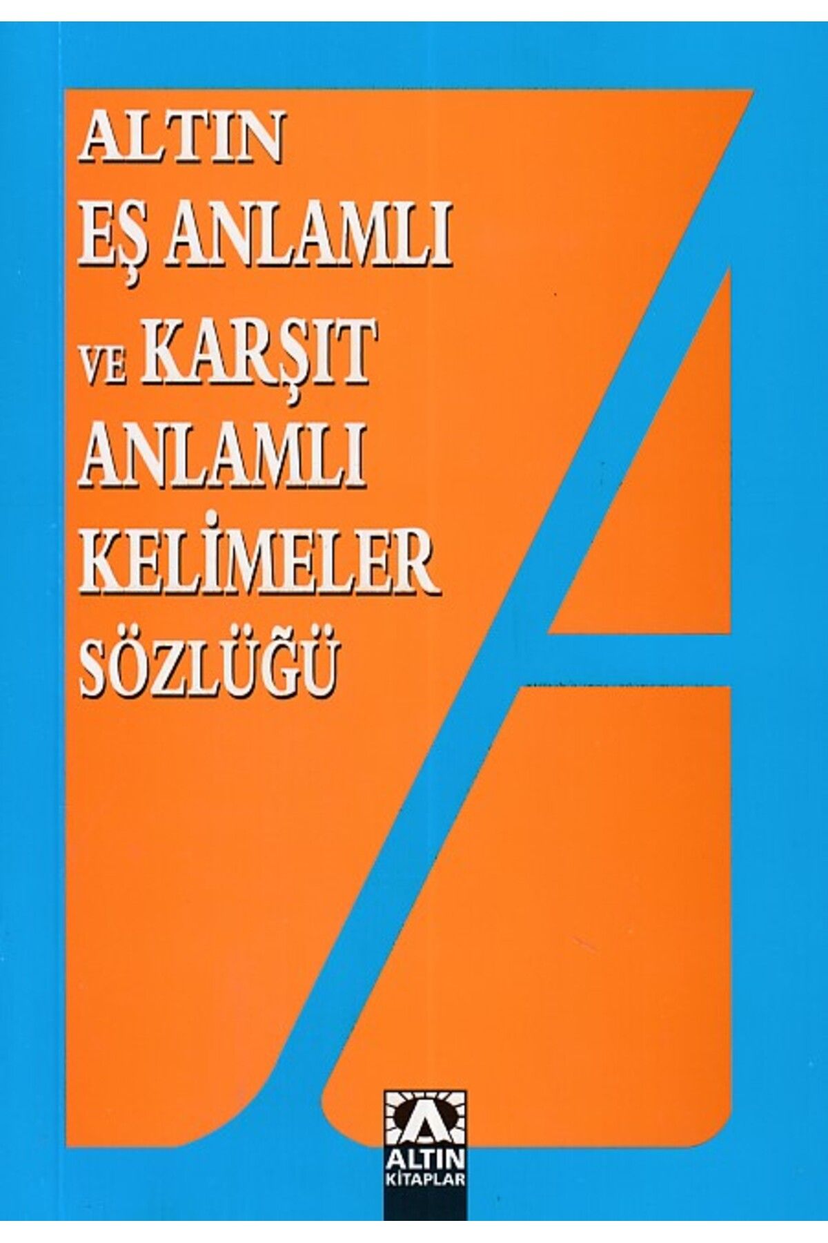 Destek Yayınları Eş Anlamlı ve Zıt Anlamlı Kelimeler Sözlüğü
