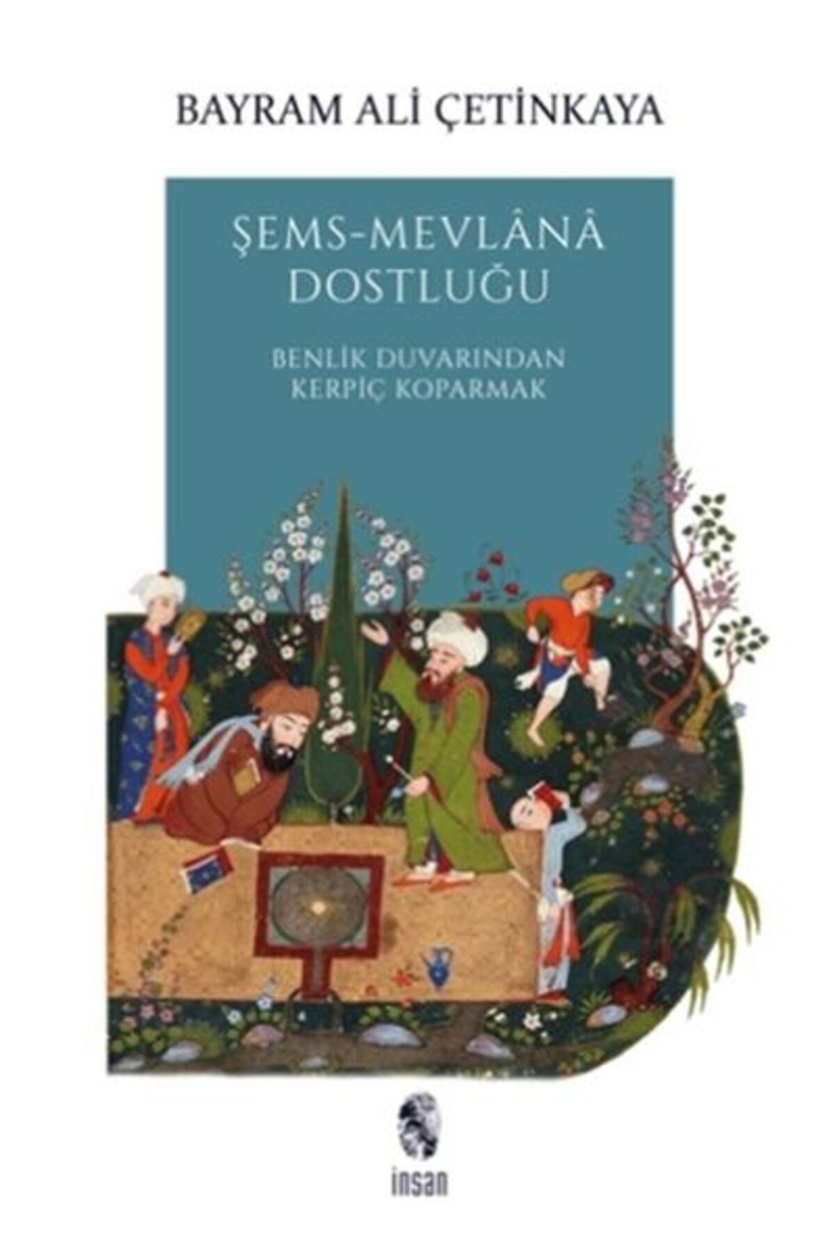 Destek Yayınları ŞemsMevlana Dostluğu Benlik Duvarından Kerpiç Koparmak