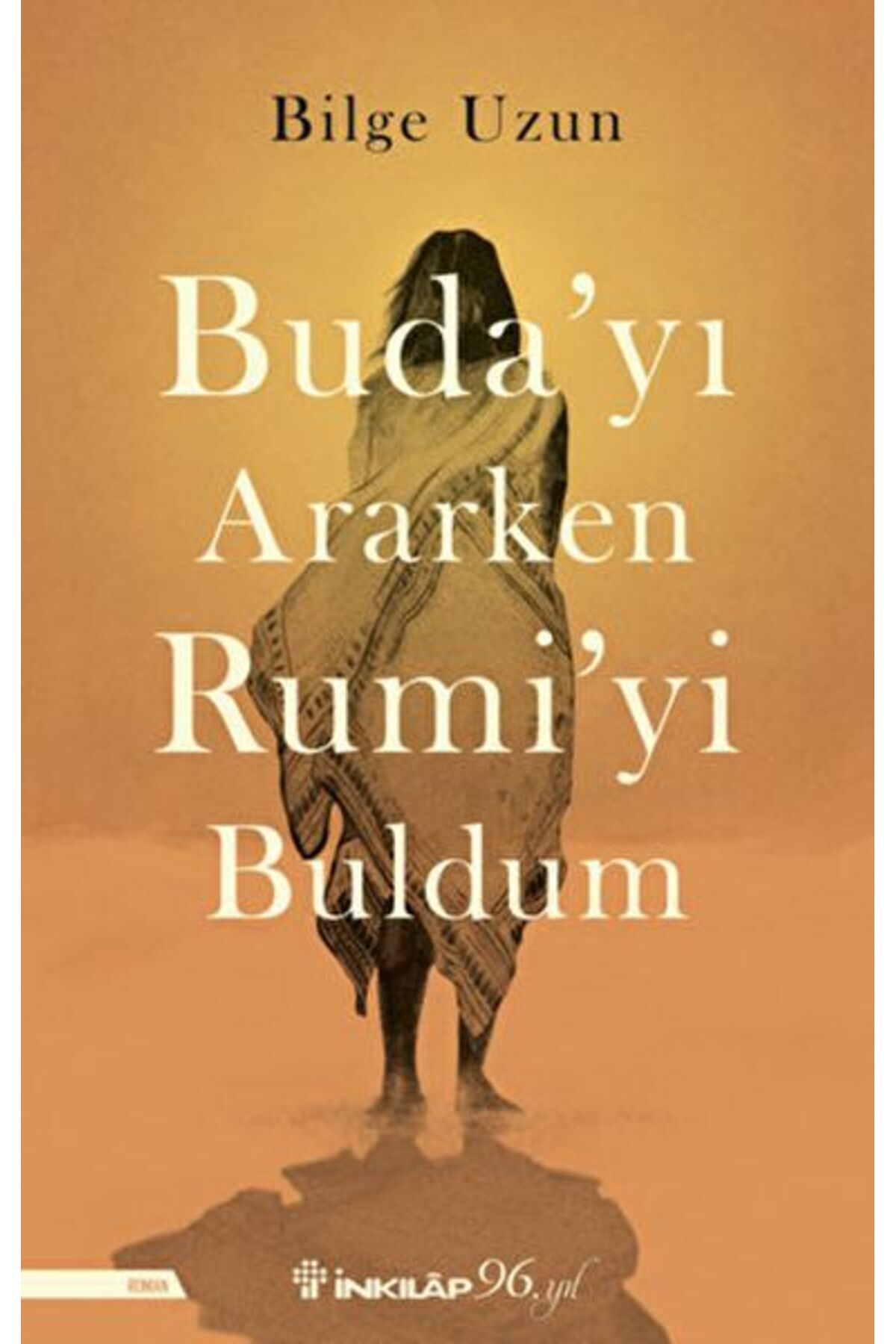 Destek Yayınları Budayı Ararken Rumiyi Buldum