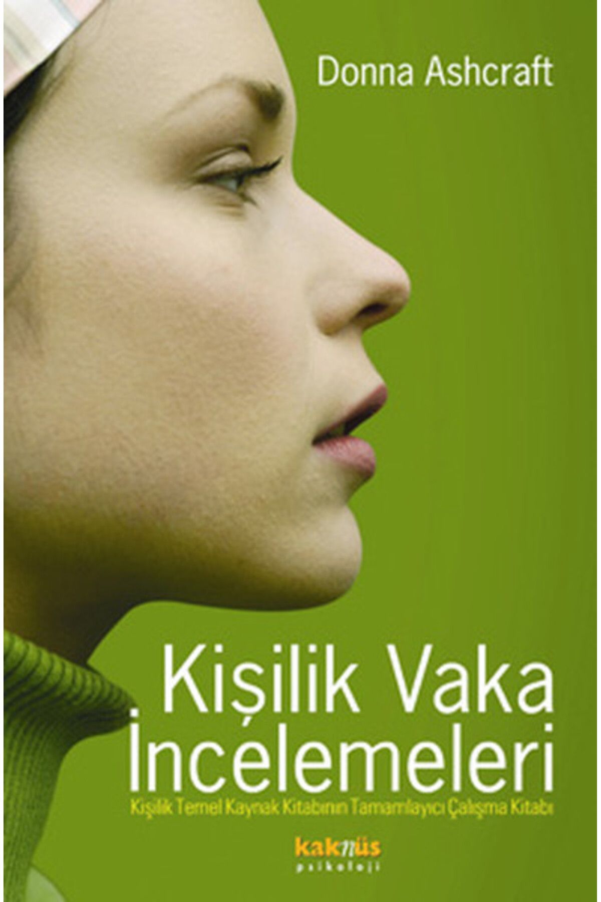 Kaknüs Yayınları Kişilik Vaka İncelemeleri